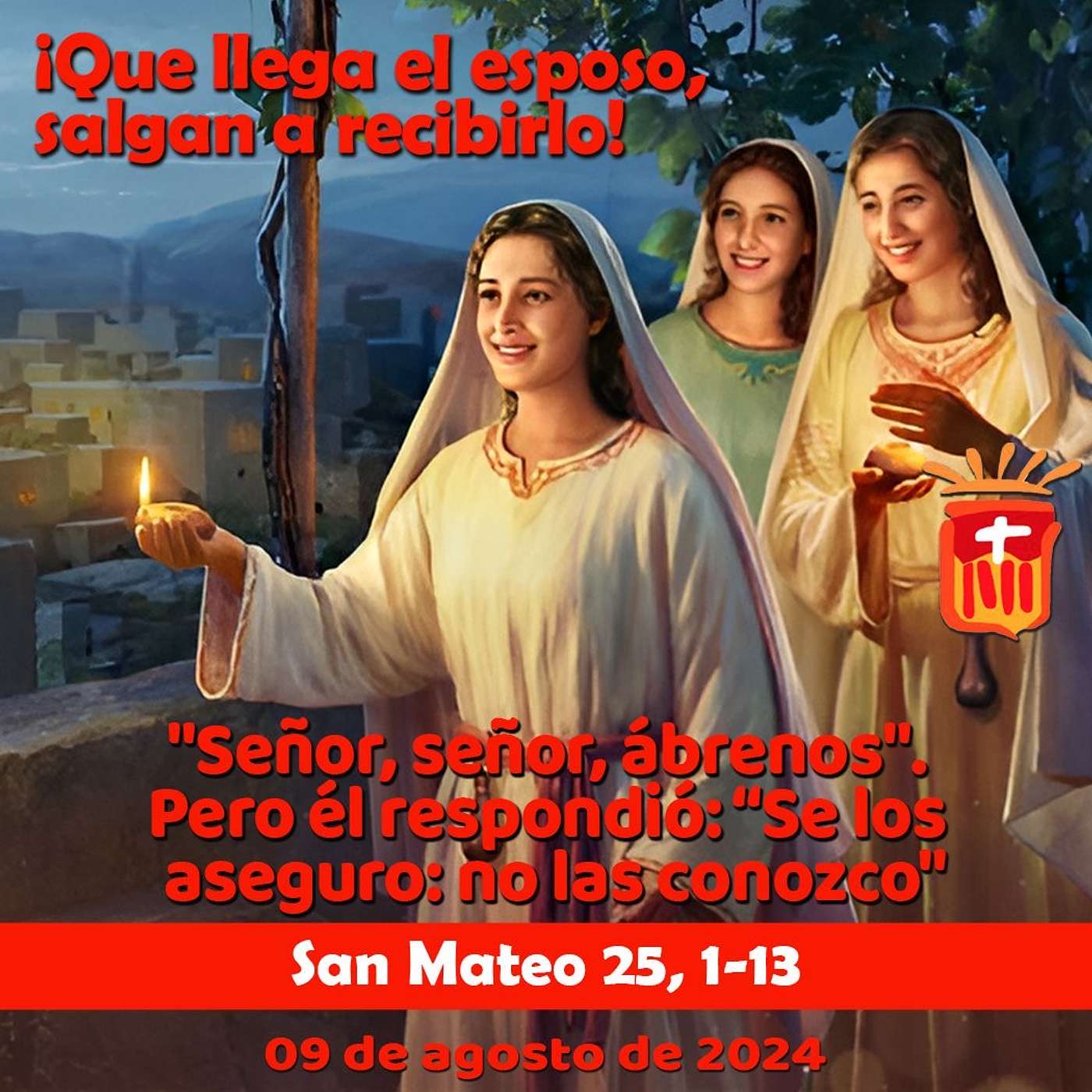 2024-08-09 San Mateo 25, 1-13: Viernes XVIII Ordinario.