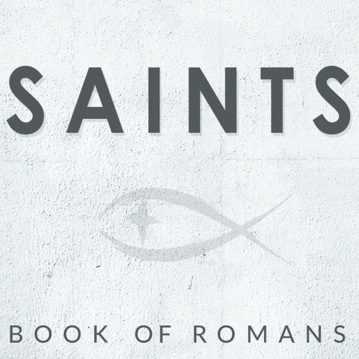 Romans 15:8-13 | SAINTS | Part 3