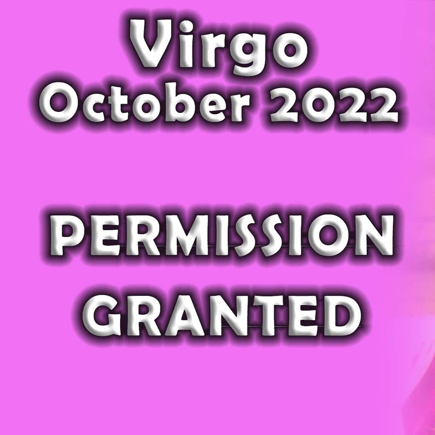 Virgo October 2022 PERMISSION GRANTED! Do These Things Now … (Astrology Horoscope)