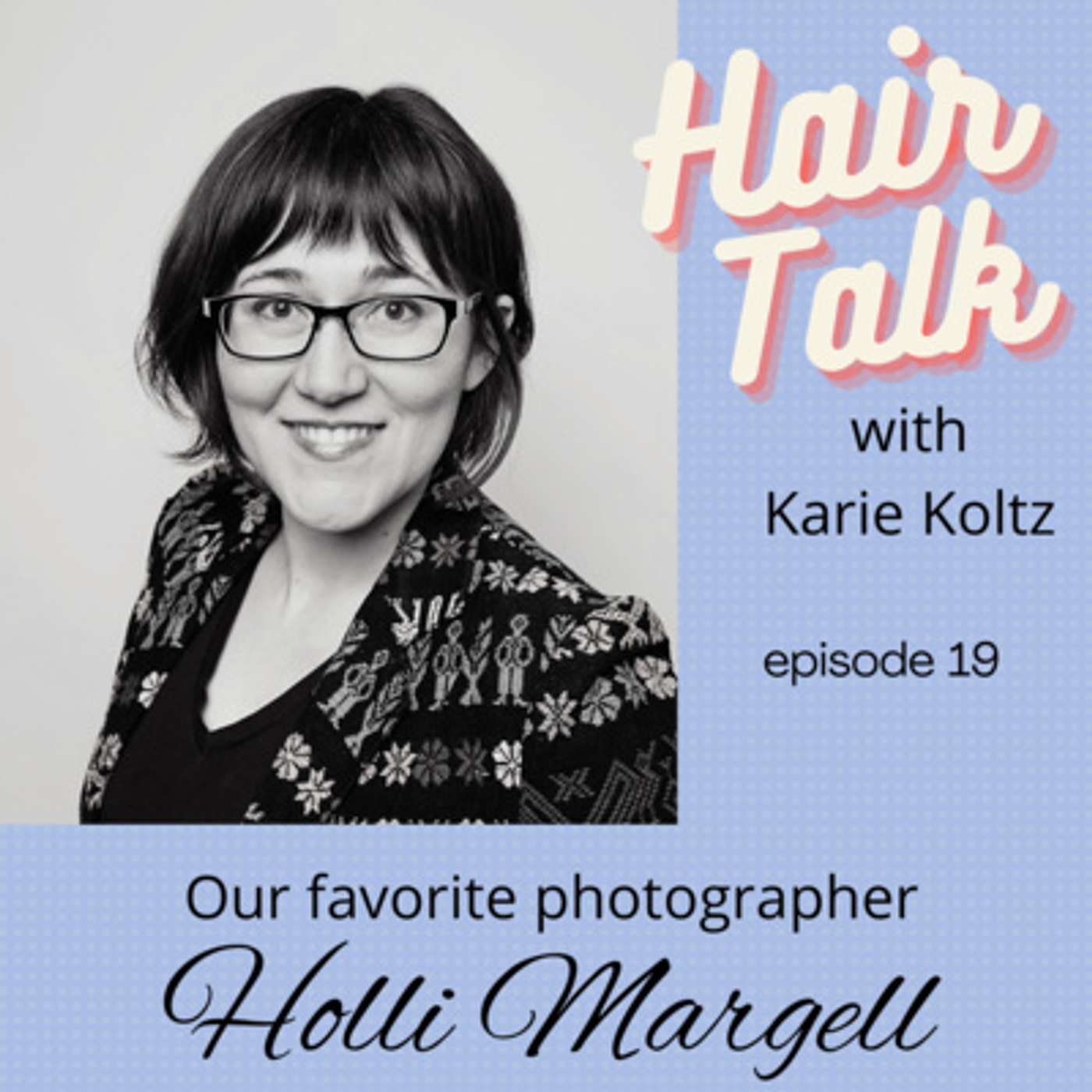 19. Our Favorite Photographer: Holli Margell