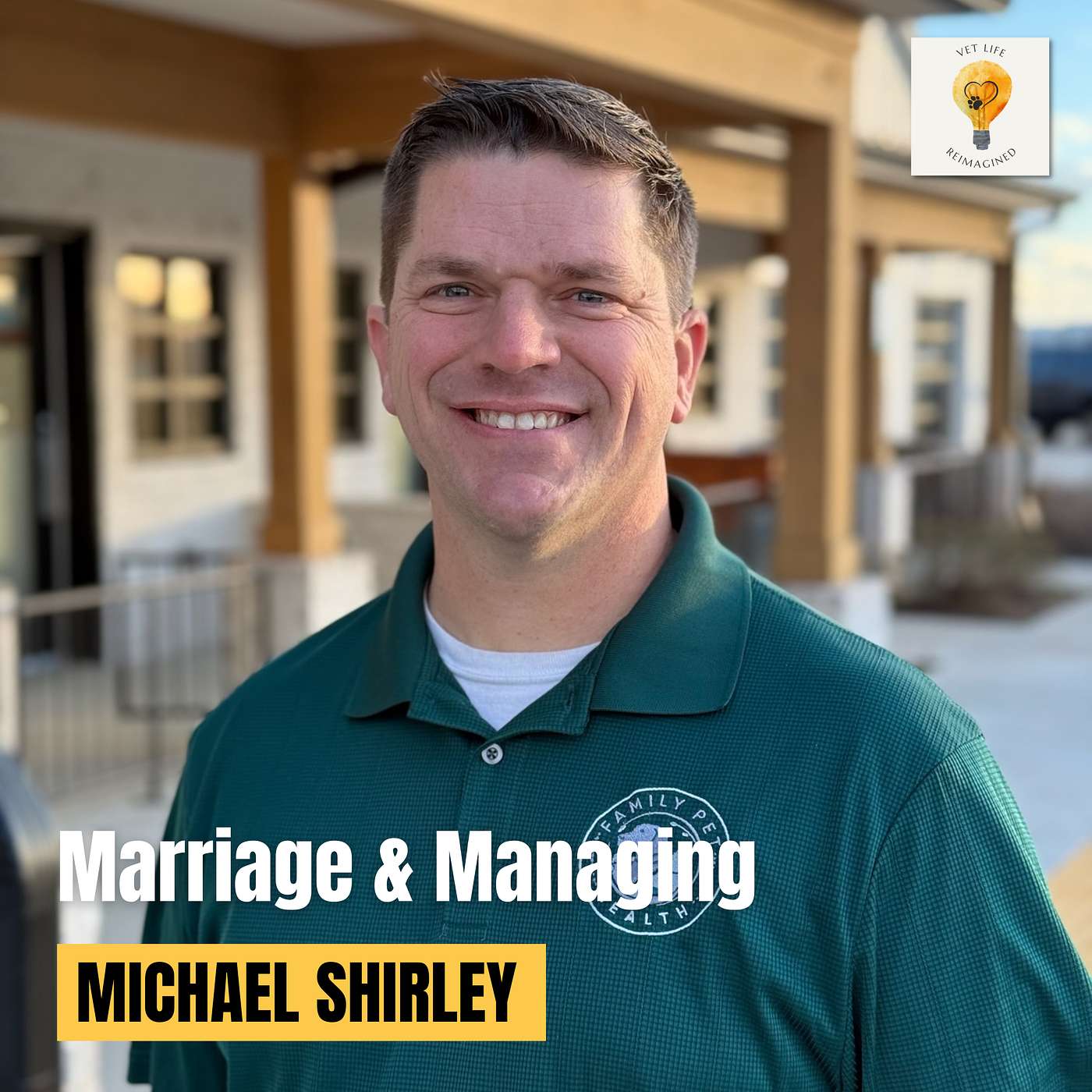 When Your Spouse is The DVM: Marriage, Management, & Medicine (Michael Shirley) episode artwork