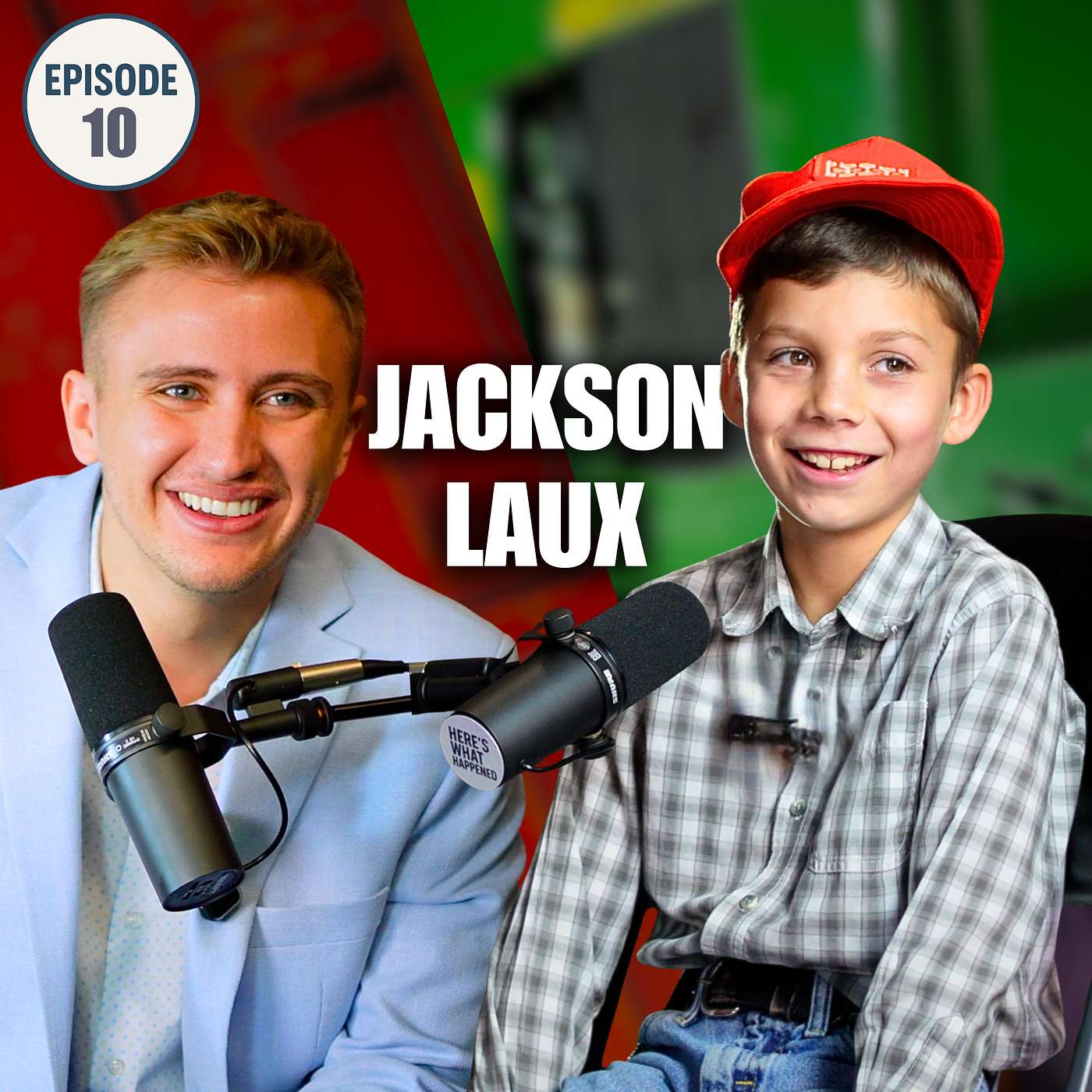 Ep. 10 Jackson Laux | 10 Year Old Farmer, Tractor Enthusiast, Homeschooler & "God Fearing Country Boy" episode artwork