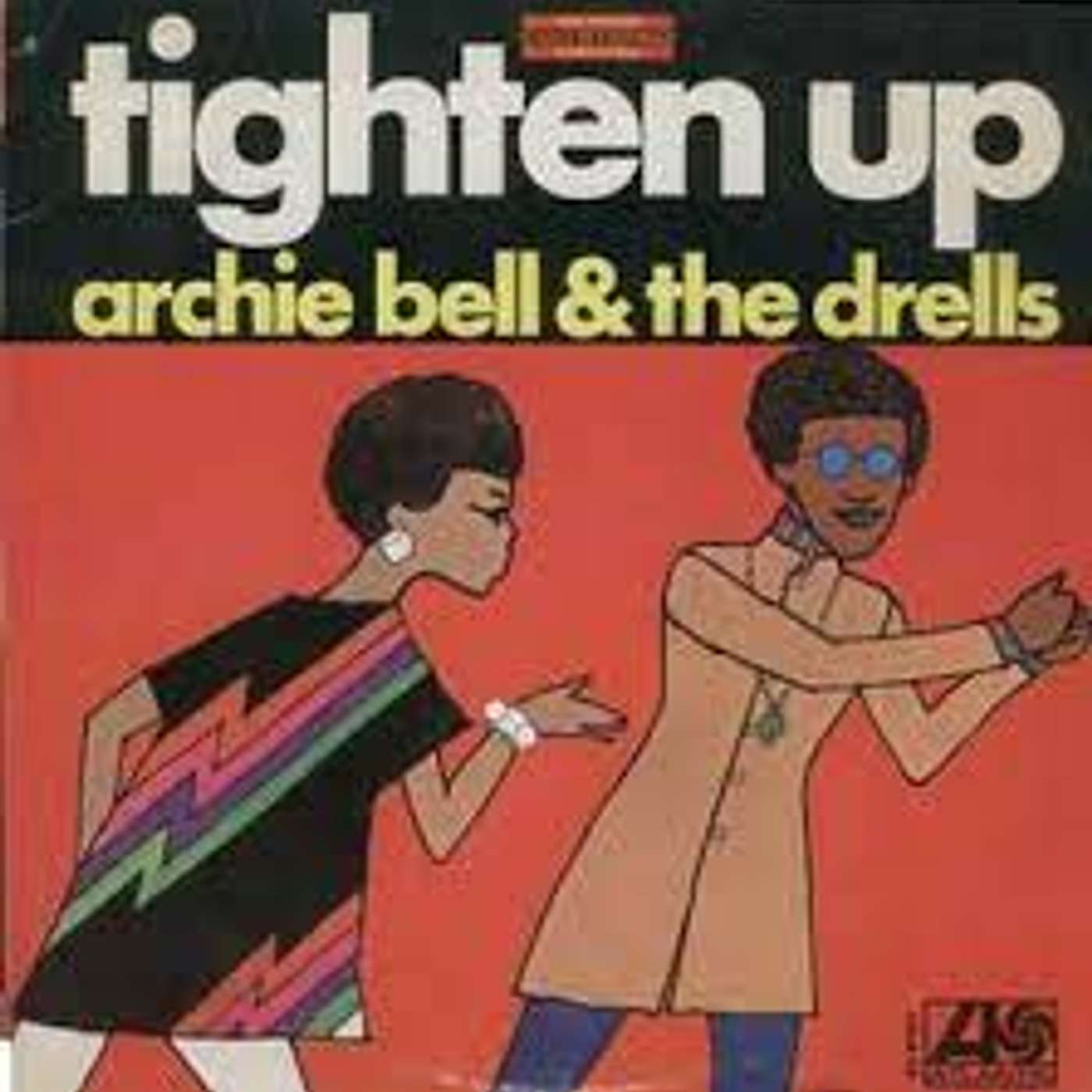 THE SPLENDID BOHEMIANS PRESENT A NEW SERIES: THE SUNNY SIDE OF MY STREET with THE "MIGHTY MEZ" - SONGS TO MAKE YOU FEEL GOOD - EPISODE #10 - TIGHTEN UP by ARCHIE BELL AND THE DRELLS (ATLANTIC, 1968) episode artwork