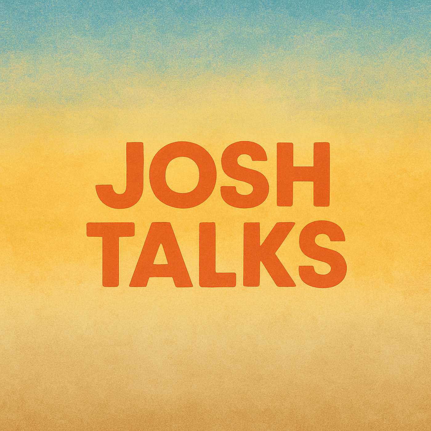 JoshTalksPod