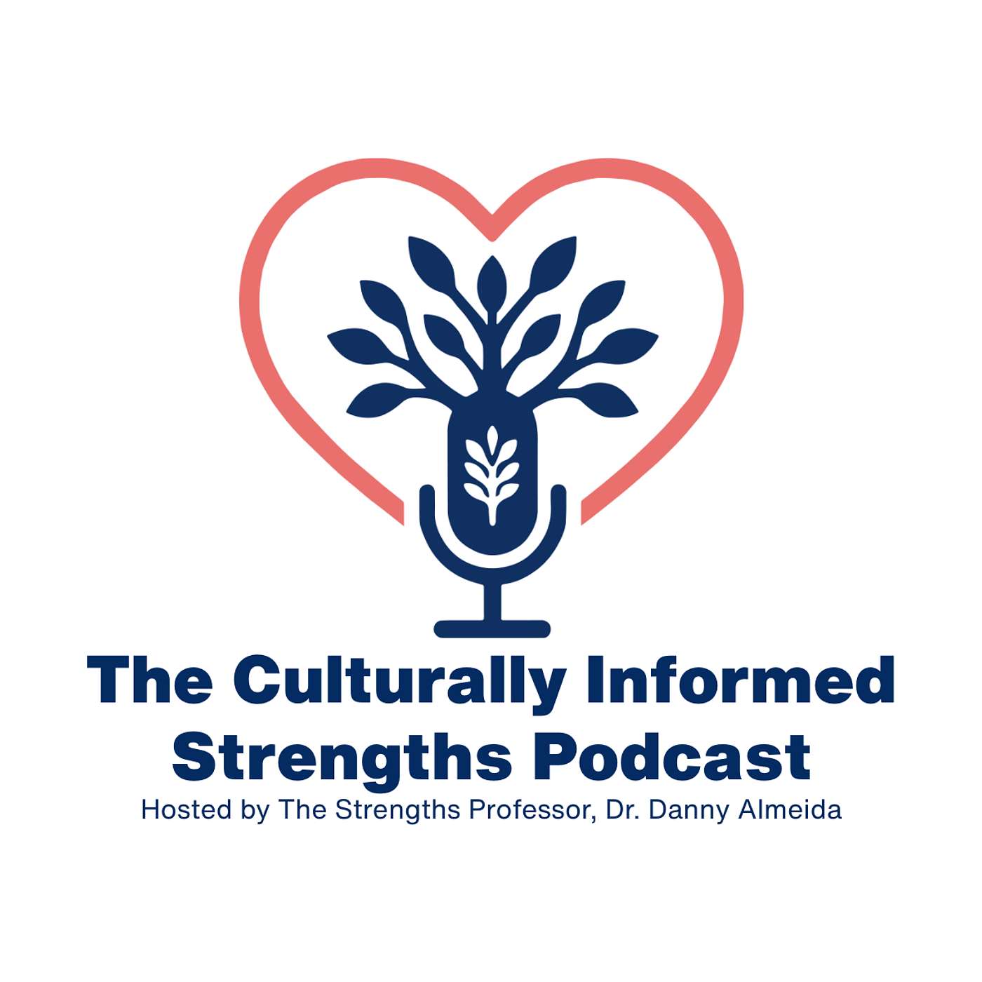 The Culturally Informed Strengths Podcast