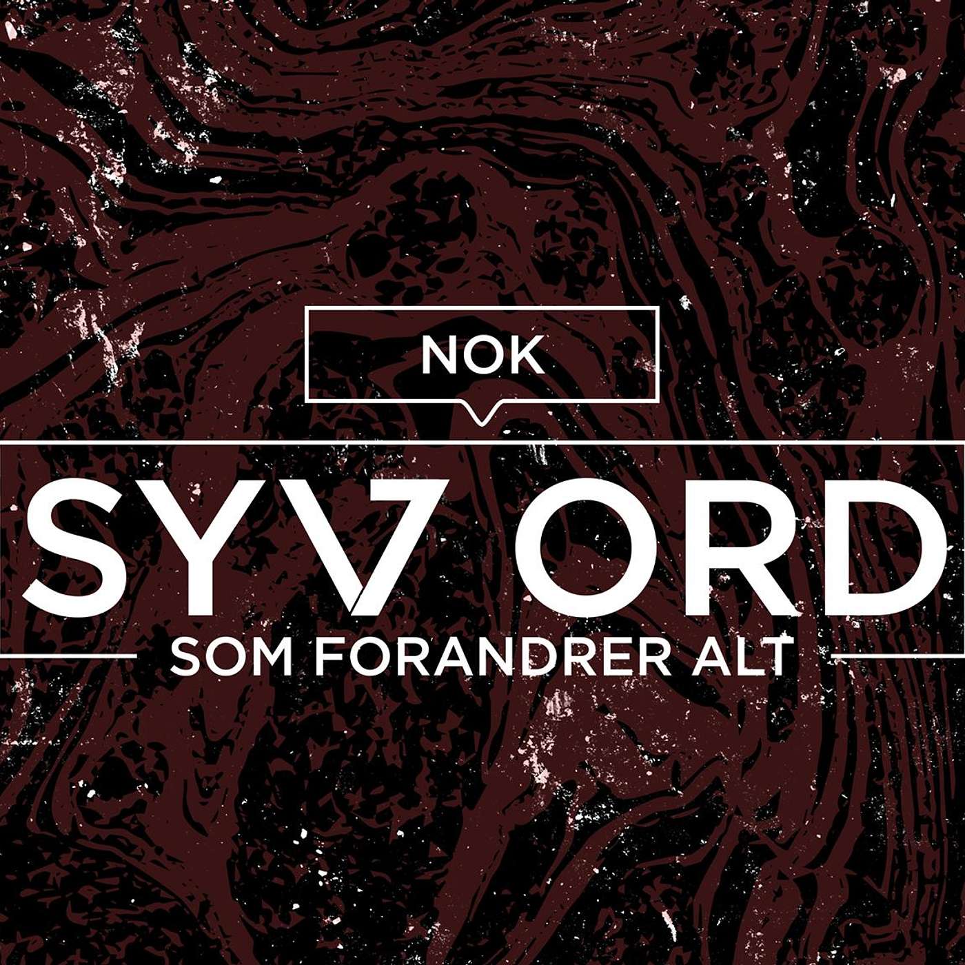 Syv ord som forandrer alt - Del 4 Nok - Roy Elling Foss episode artwork