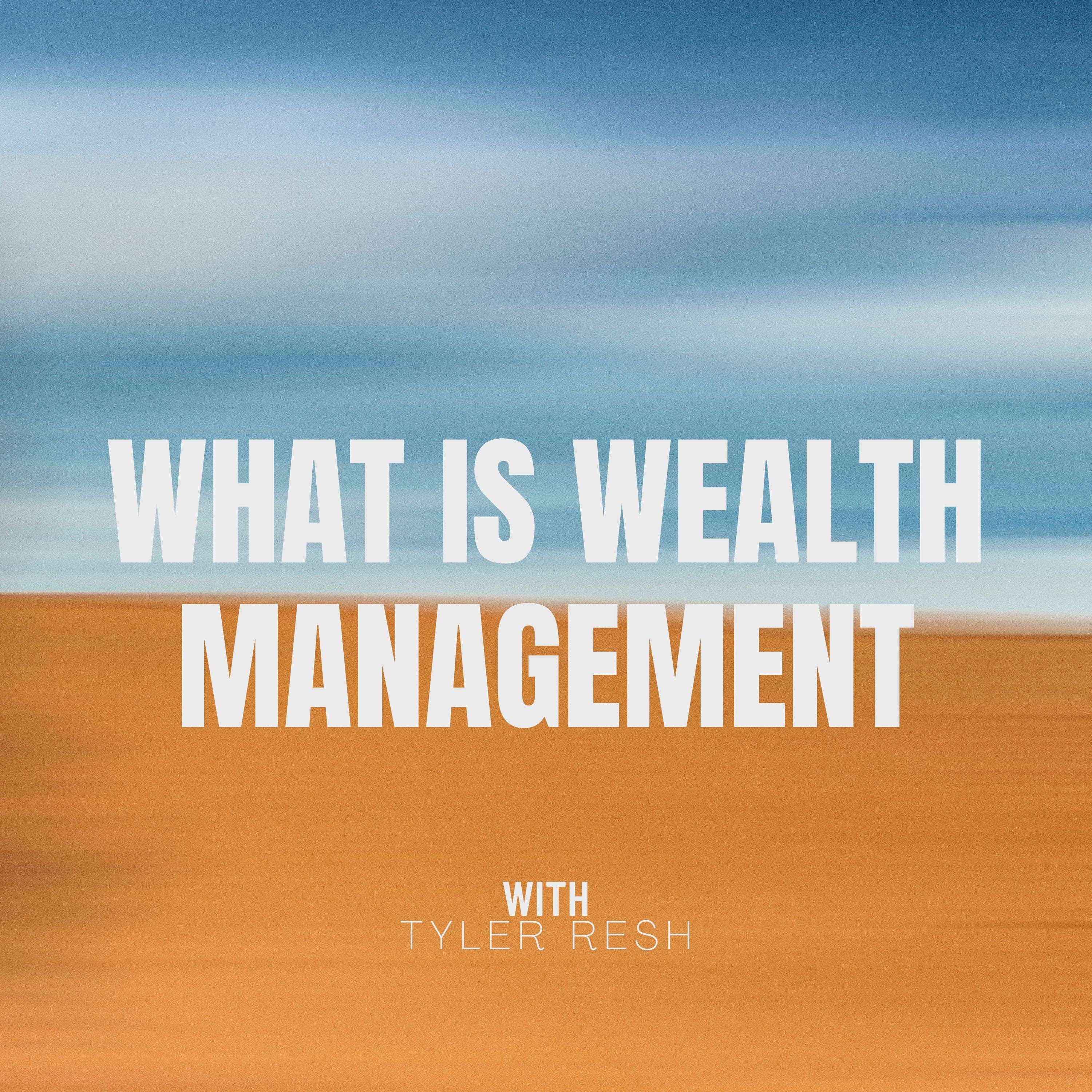 What Is Wealth Management