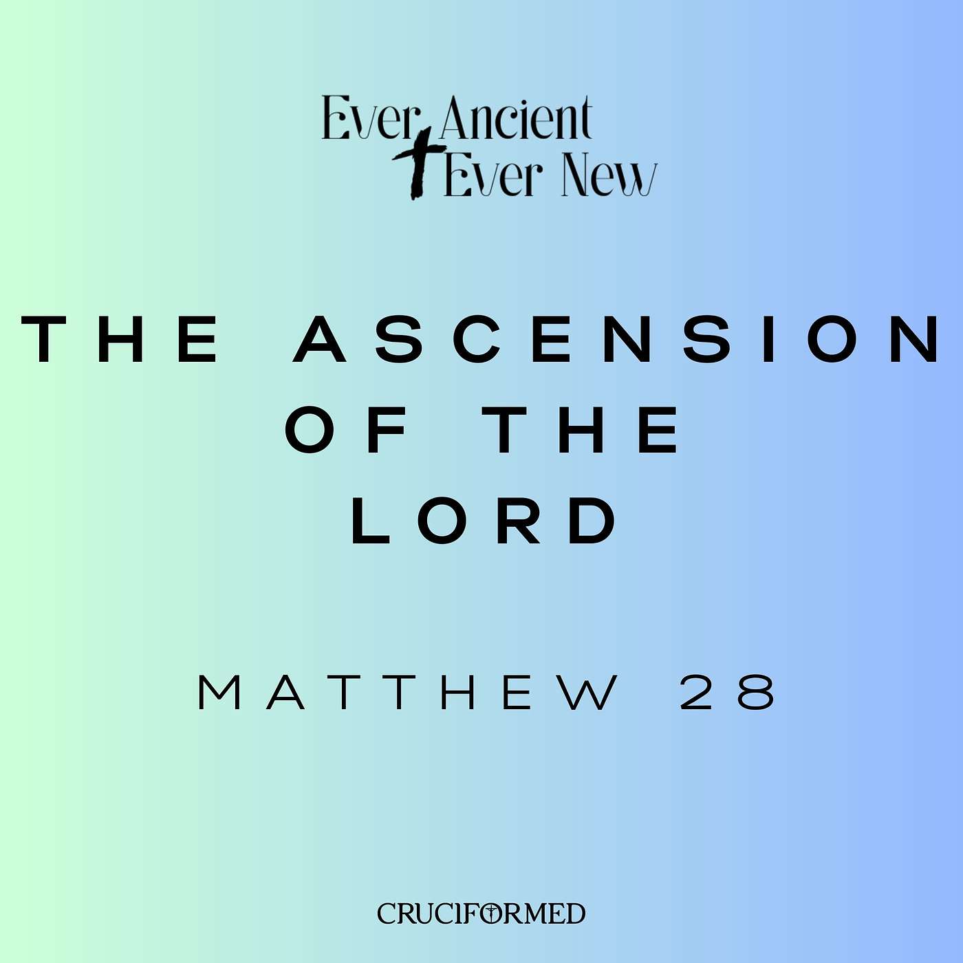 The Ascension of the Lord