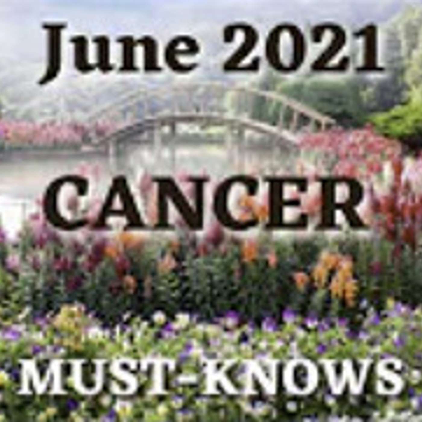 Cancer June 2021 Astrology (Must-Knows)