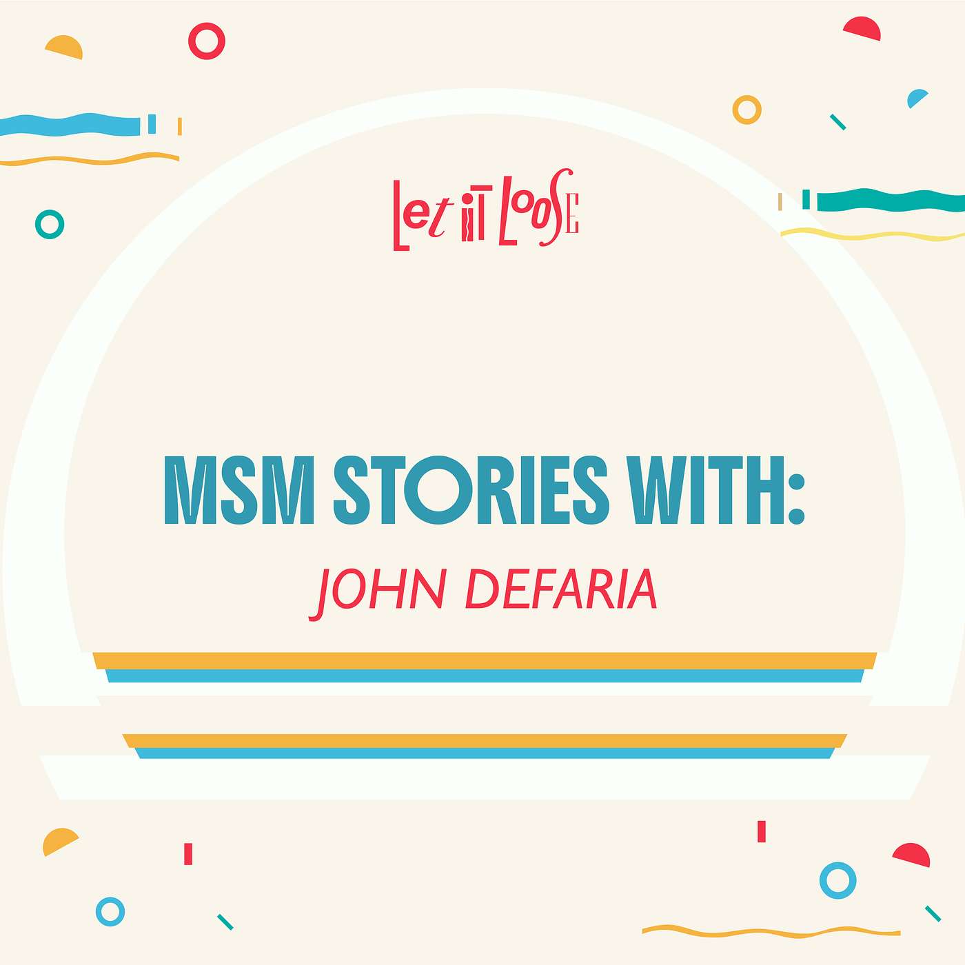 MSM Stories with John DeFaria episode artwork