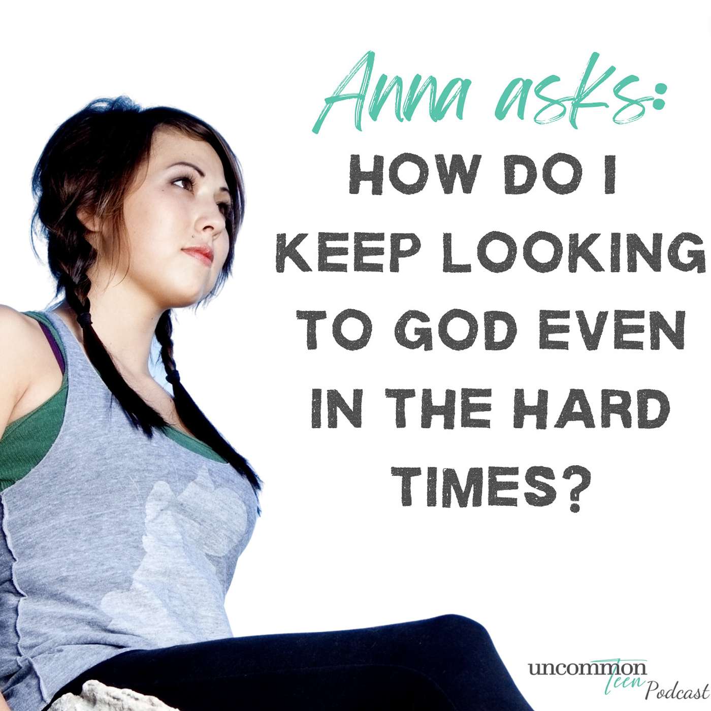 UncommonTEEN: The Podcast for Christian Teen Girls