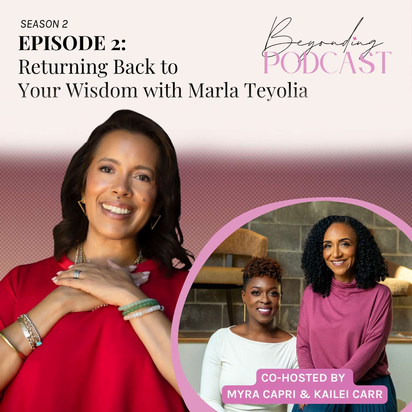Season 2, Episode 2: Returning Back to Your Wisdom with Marla Teyolia episode artwork