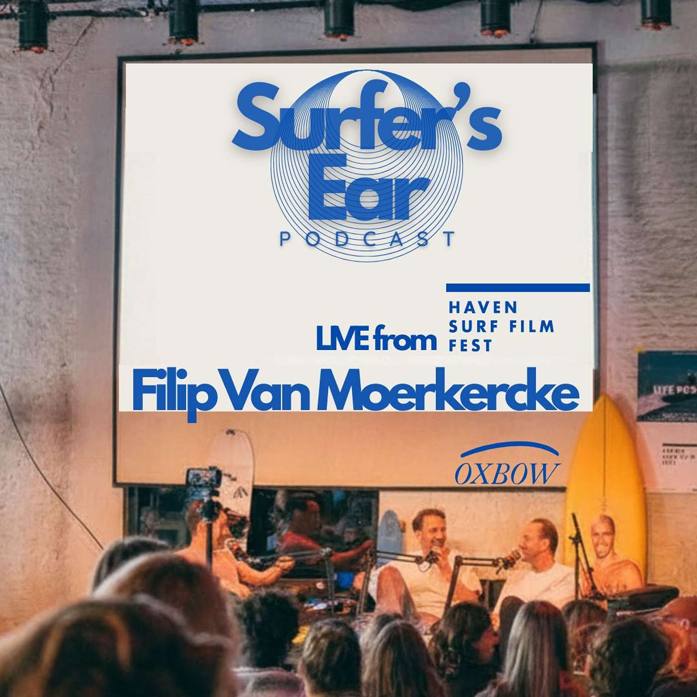 Live @ HAVEN SURF FILM FEST 2026 met Filip Van Moerkercke episode artwork