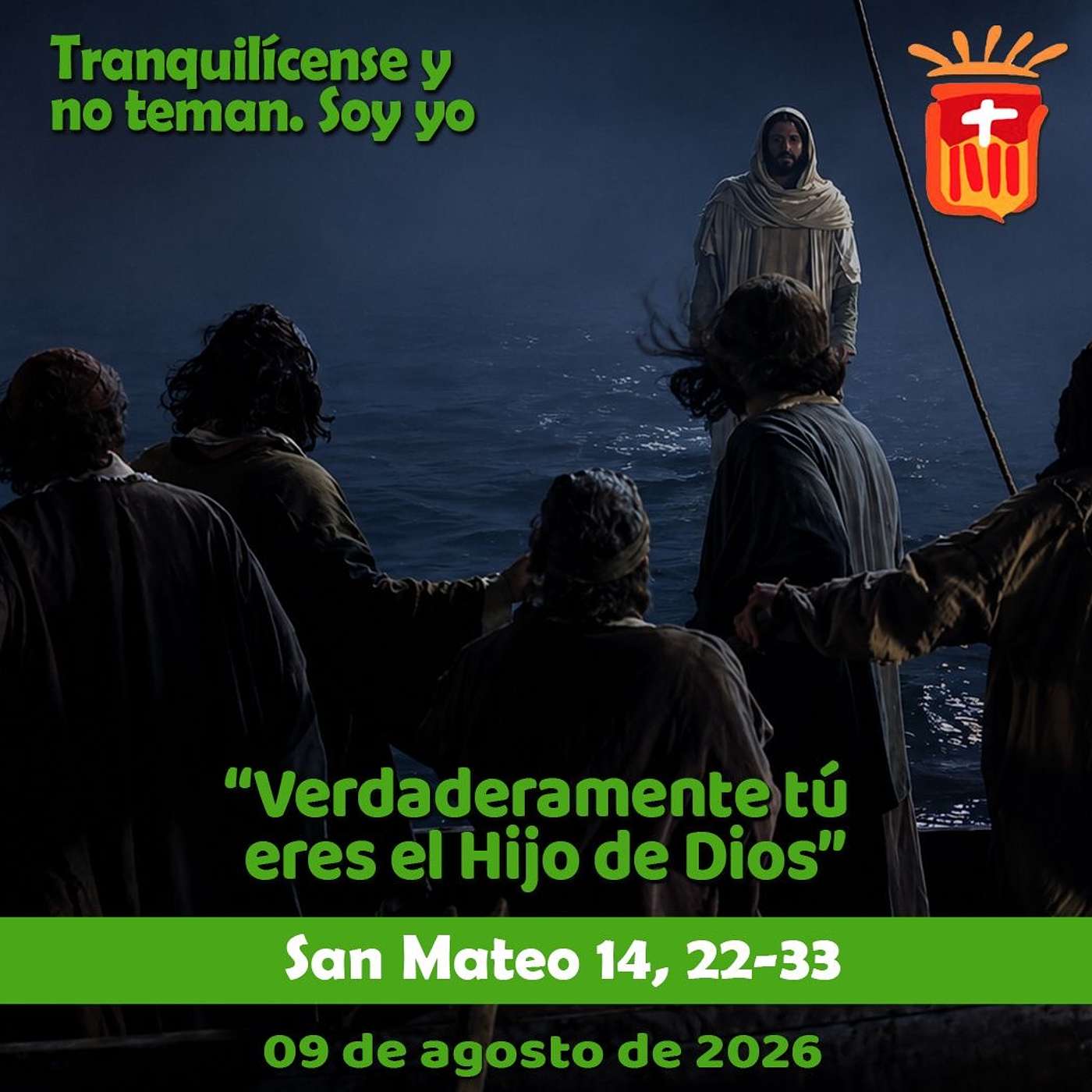 2026-08-09 San Mateo 14, 22-33: Domingo XIX Ordinario