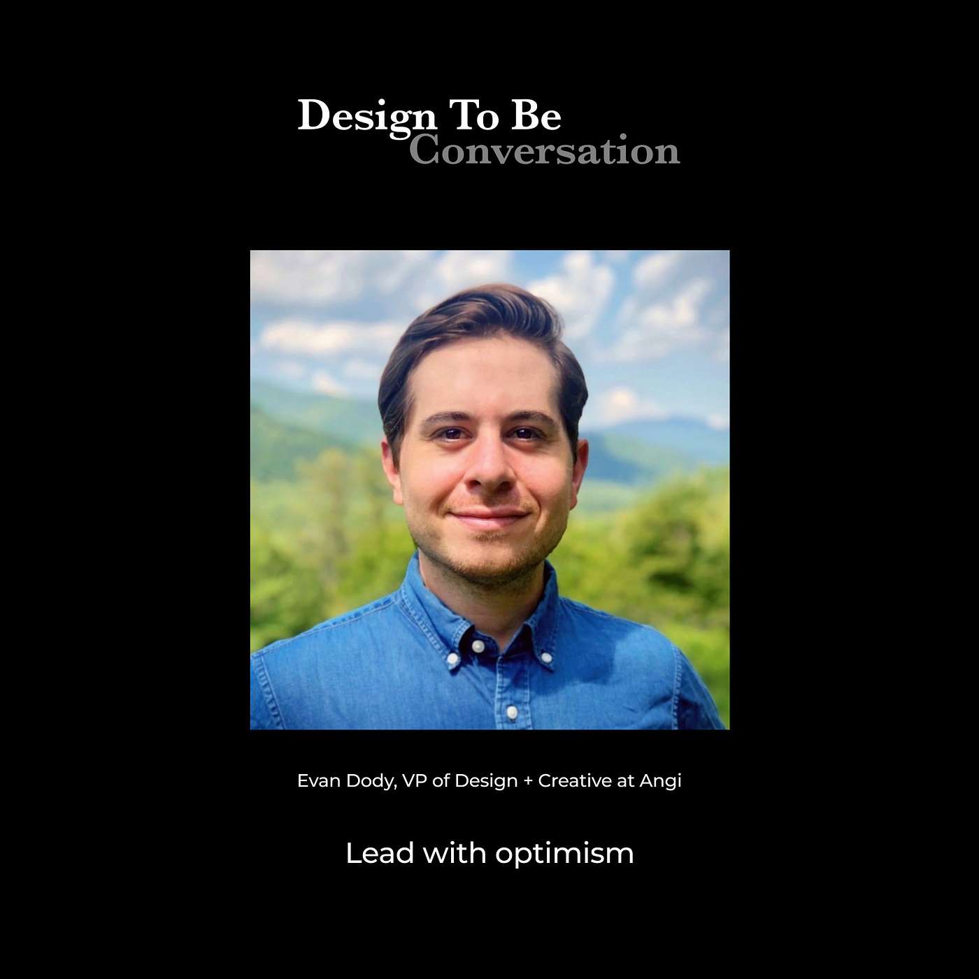 Evan Dody: Lead with optimism
