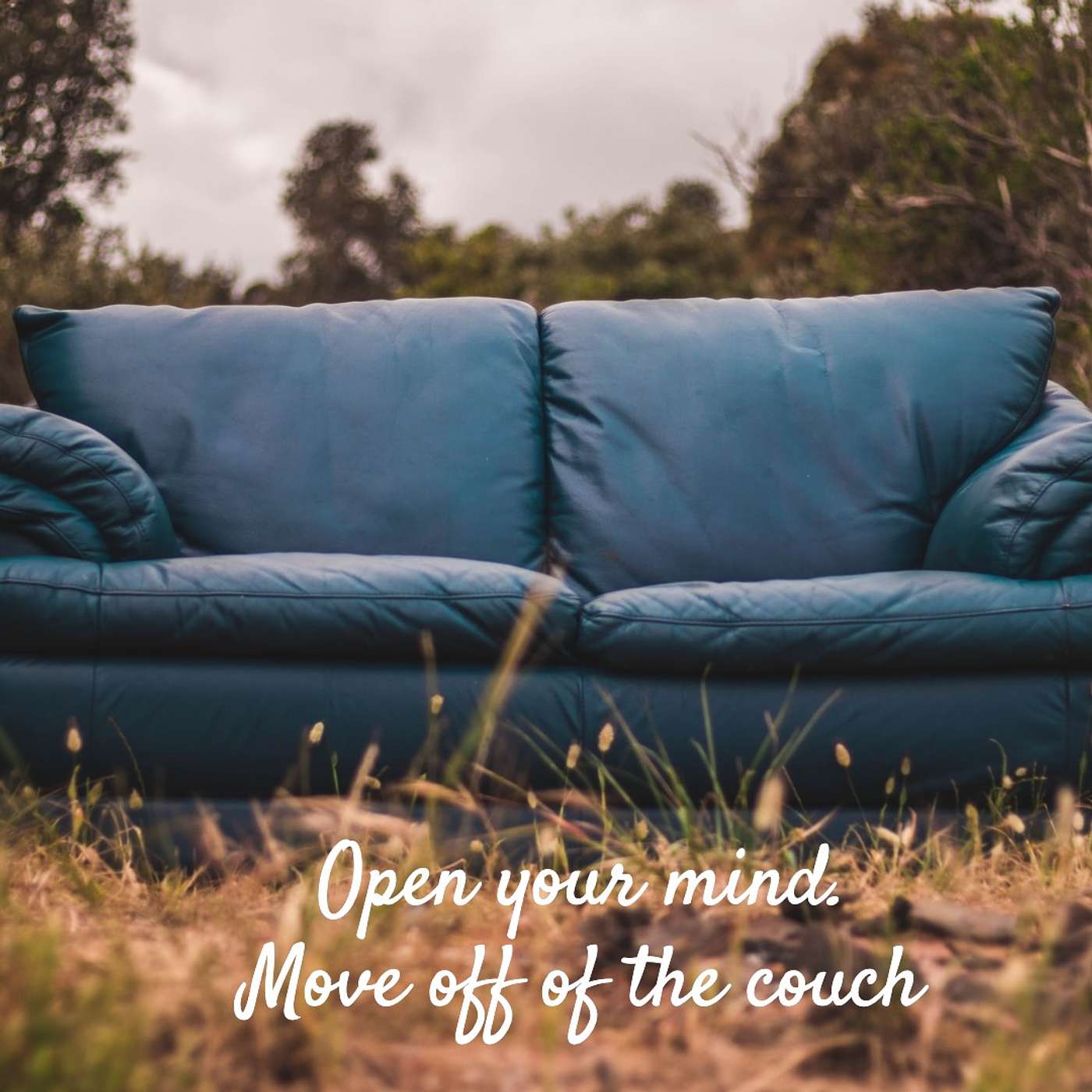 #251 Open your mind, move off the couch episode artwork