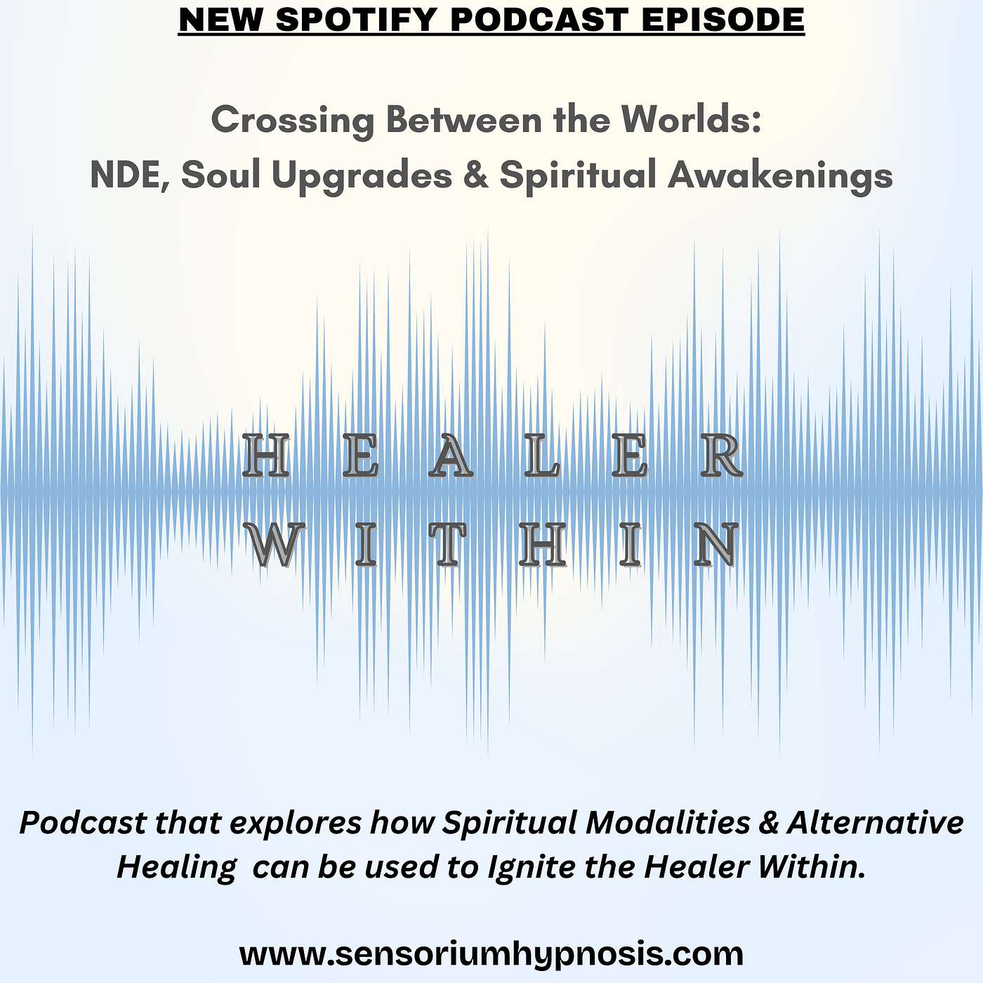 Healer Within Podcast by Sensorium Hypnosis