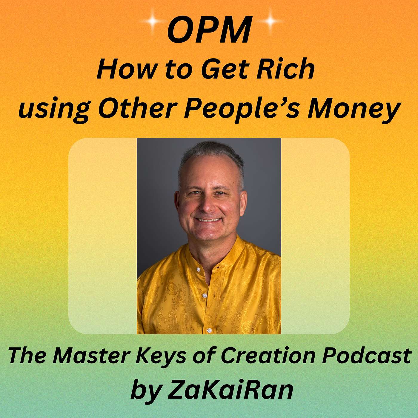 OPM - How to Get Rich using Other People’s Money episode artwork