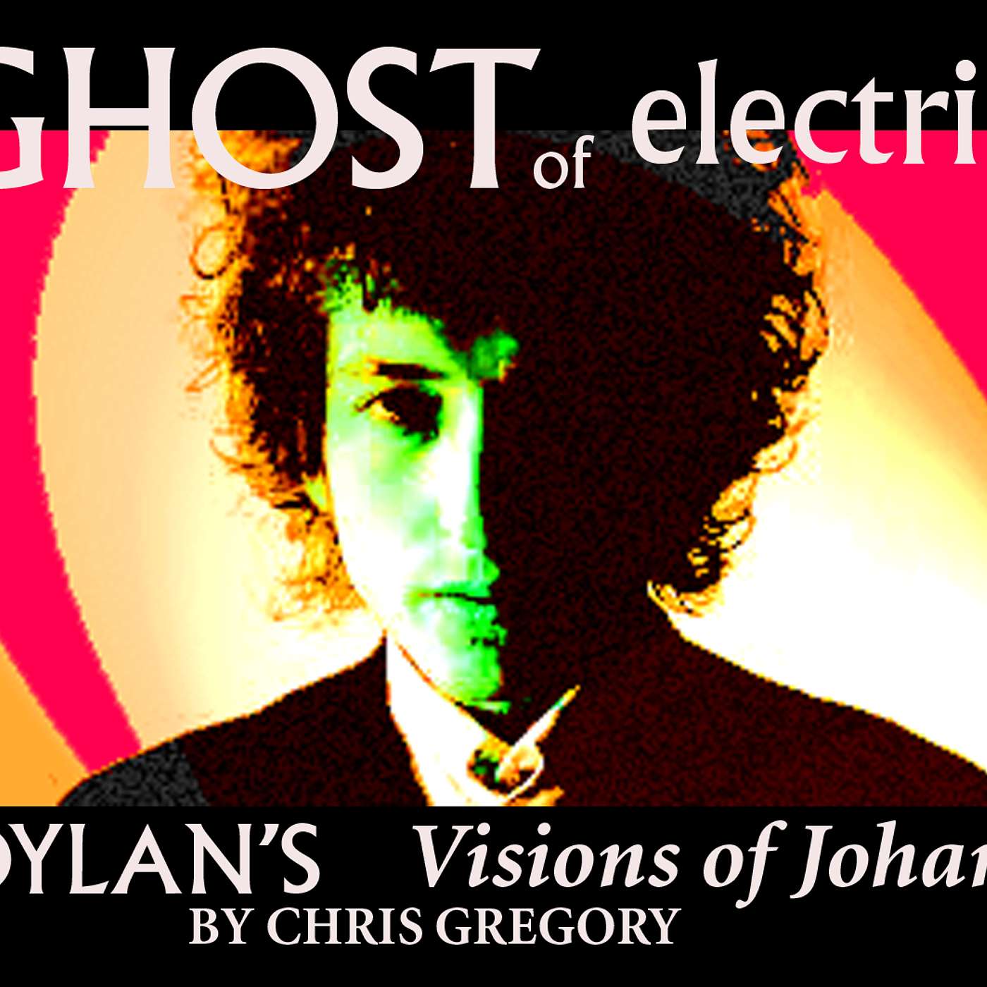BOB DYLAN: A HEADFUL OF IDEAS  Season 4 Episode 29  Visions of Johanna: The Ghost of Electricity