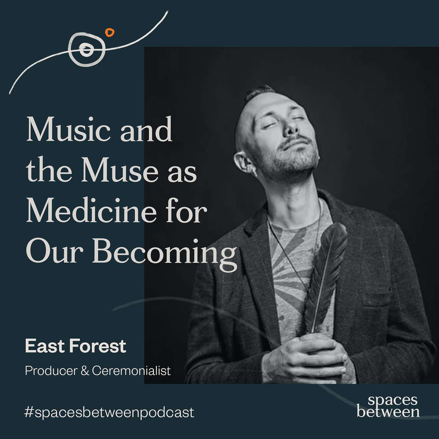 #21: East Forest — Music and the Muse as Medicine for Our Becoming #21: East Forest — Music and the Muse as Medicine for Our Becoming