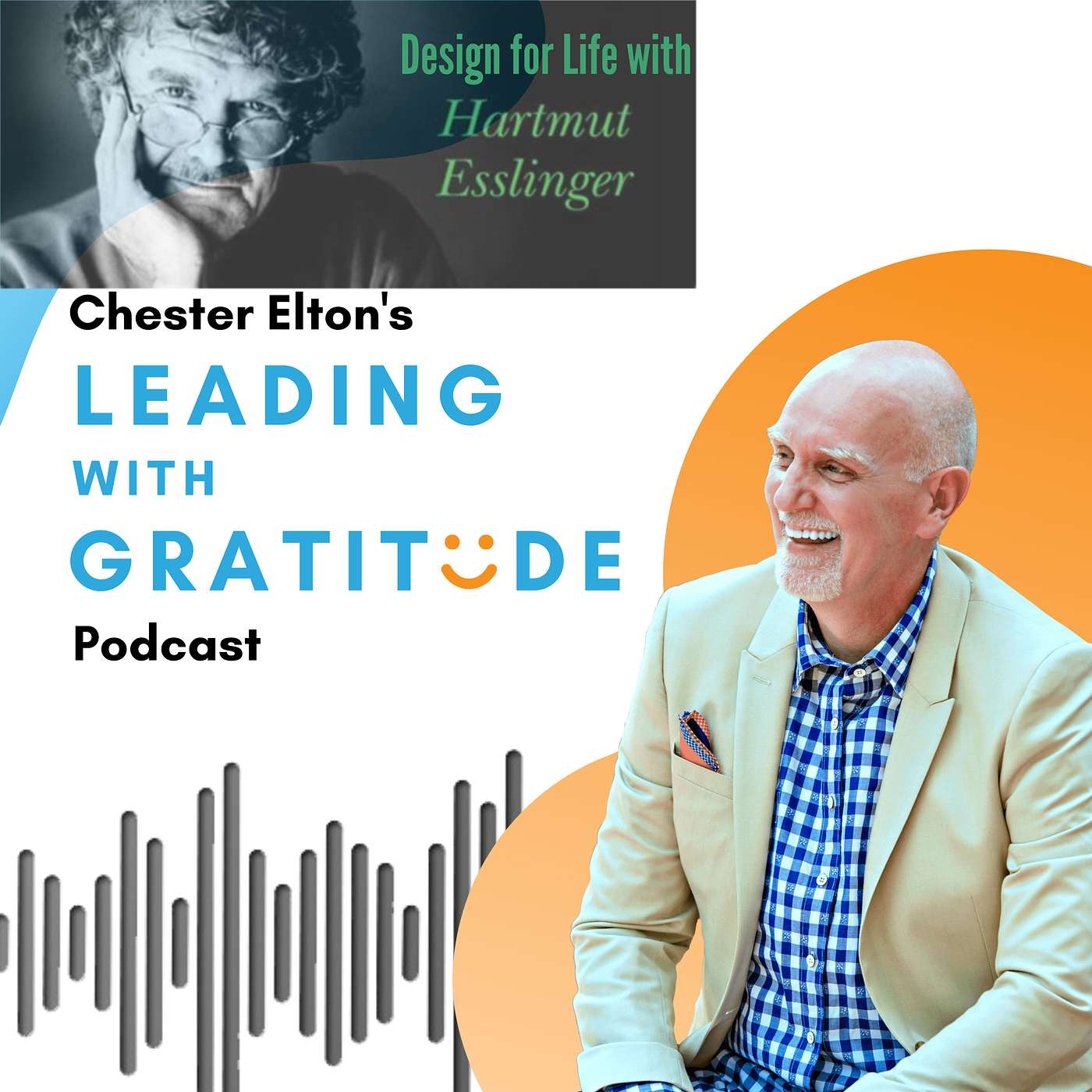 Leading with Gratitude with Chester Elton