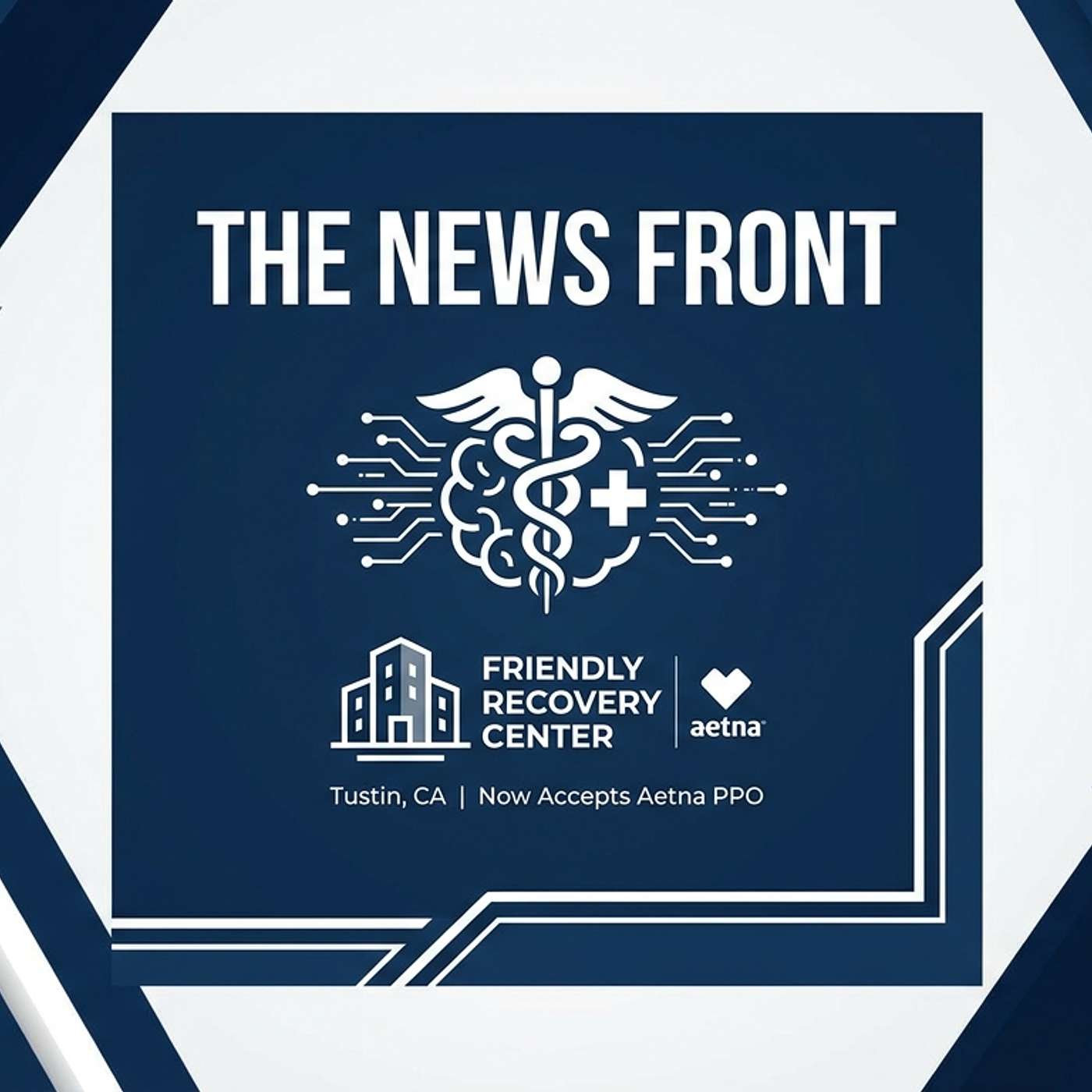 Friendly Recovery Center Now Accepts Aetna PPO Insurance episode artwork