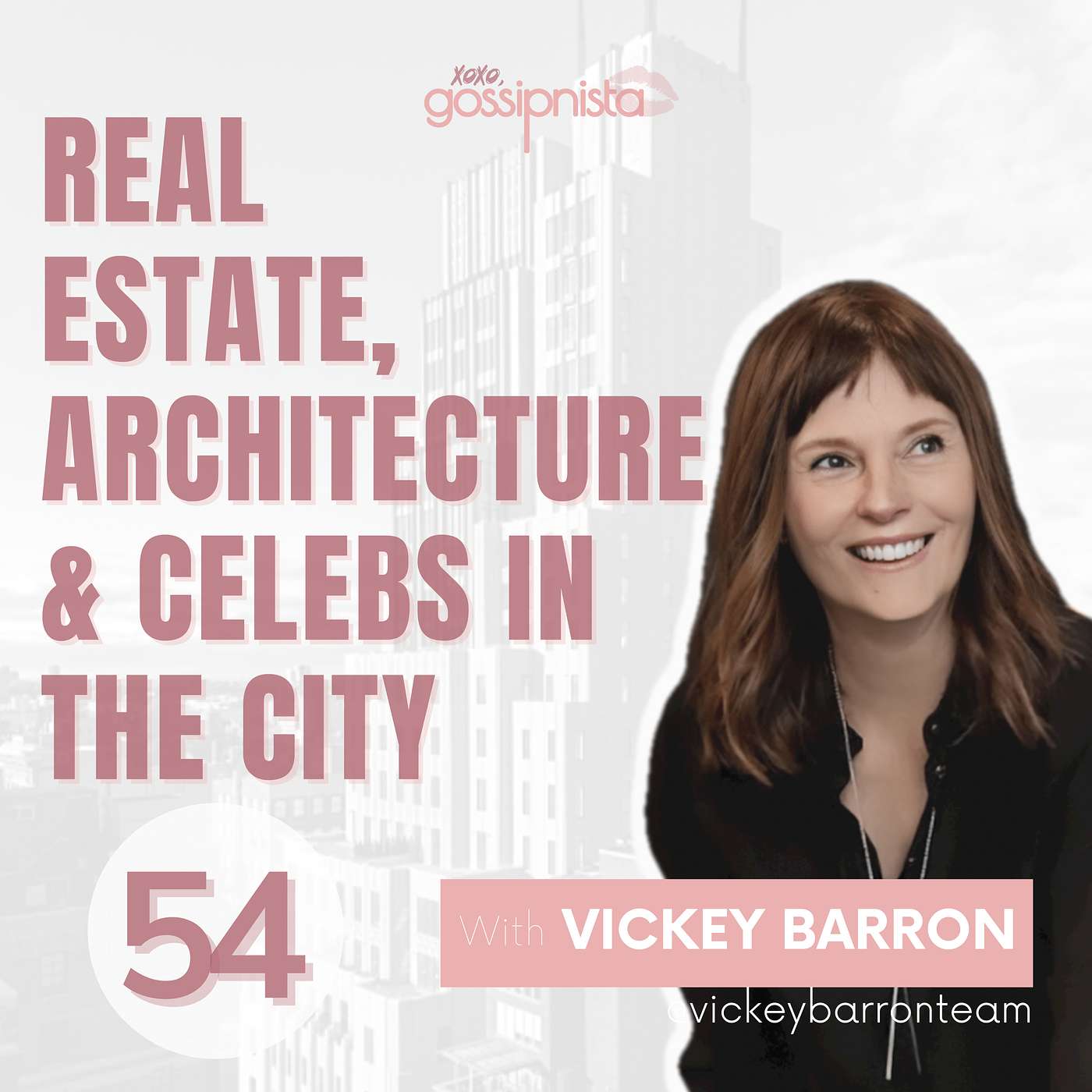 Real Estate, Architecture & Celebs in the City with NYC Realtor Vickey Barron