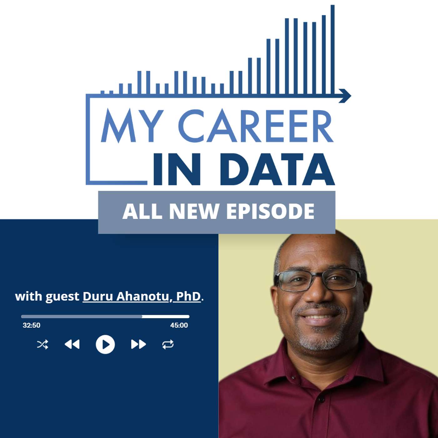 My Career in Data Season 4 Episode 06: Duru Ahanotu, PhD, Sole Proprietor, Ahan Analytics
