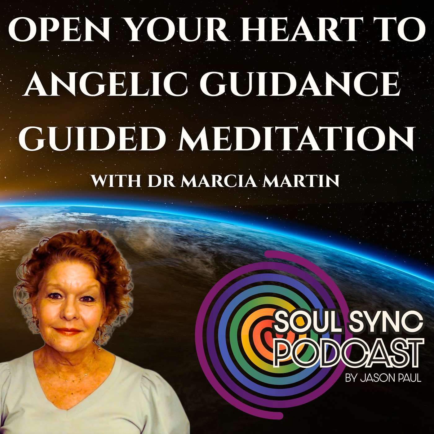 Guided Meditation  — Open Your Heart to Angelic Guidance (Part 2) with Dr. Marcia Martin episode artwork
