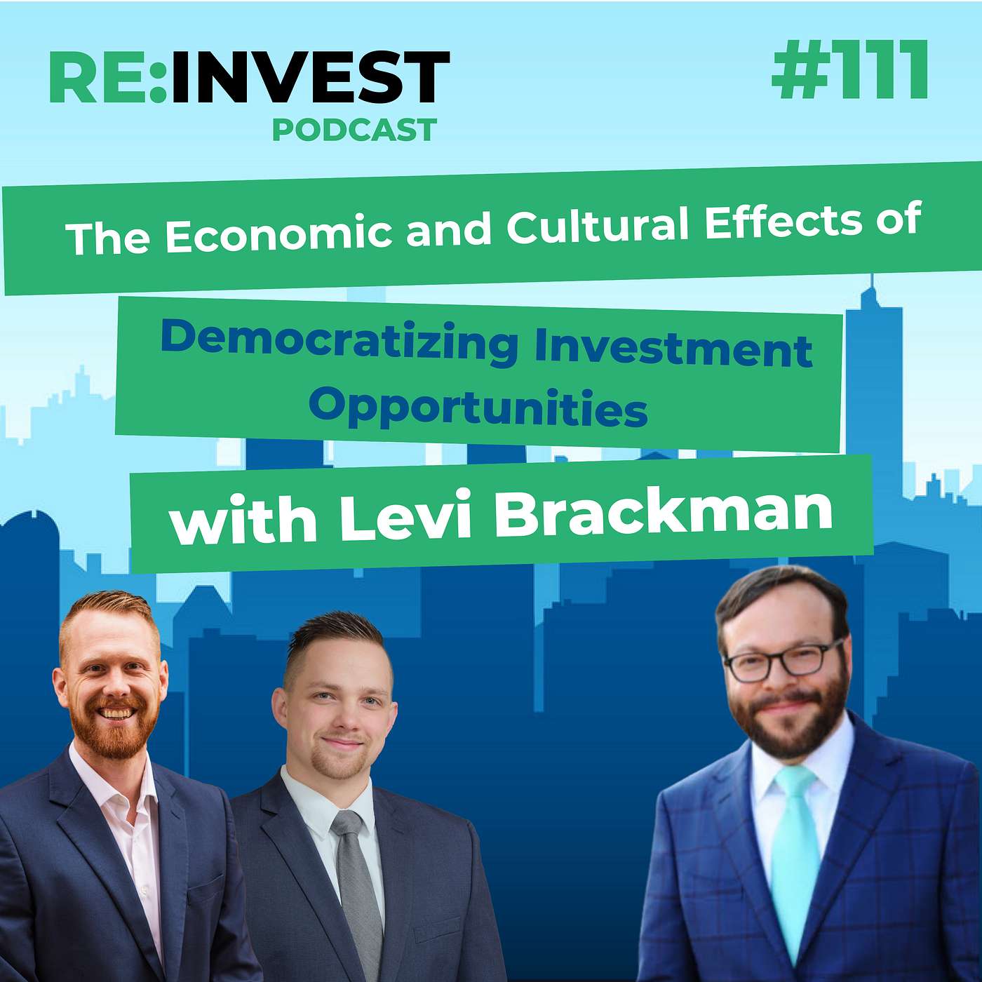 #111 The Economic and Cultural Effects of Democratizing Investment Opportunities with Levi Brackman episode artwork