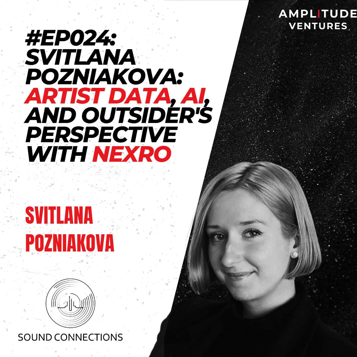 #024: FOUNDER: Svitlana Pozniakova - Data, AI, and Outsider's Perspective with Nexro