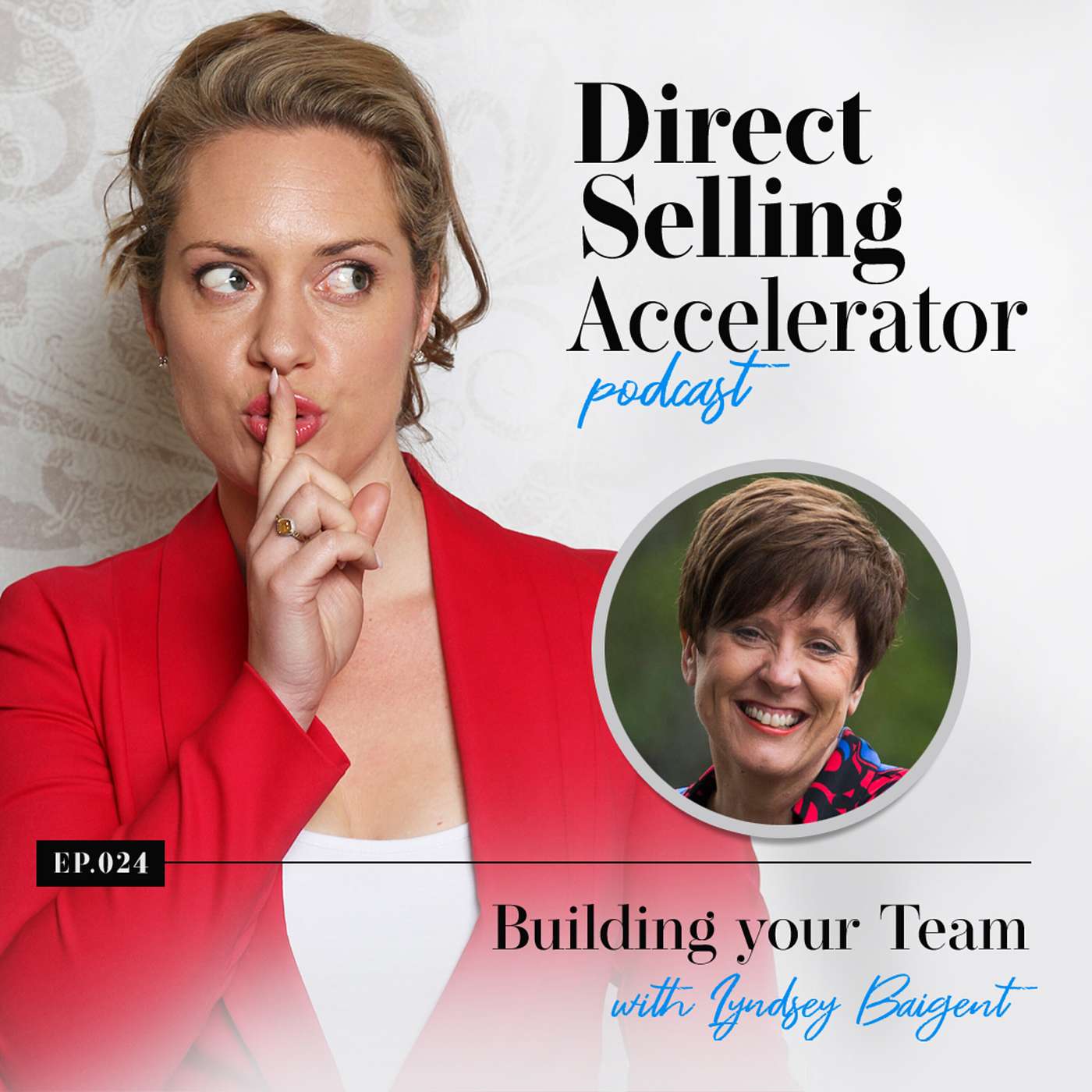 Episode 024: Building Your Team with Lyndsey Baigent episode artwork