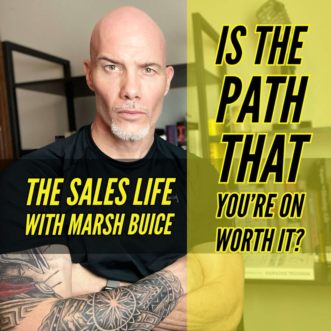 Is The Path That You're On Worth It?