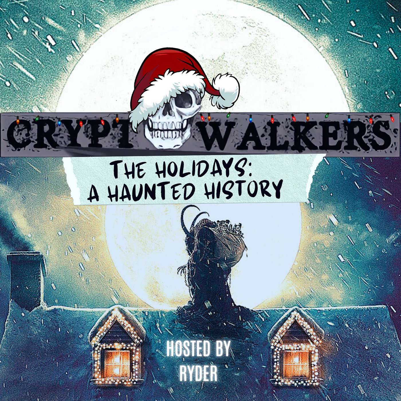 11: The Holidays: A Haunted History 11: The Holidays: A Haunted History
