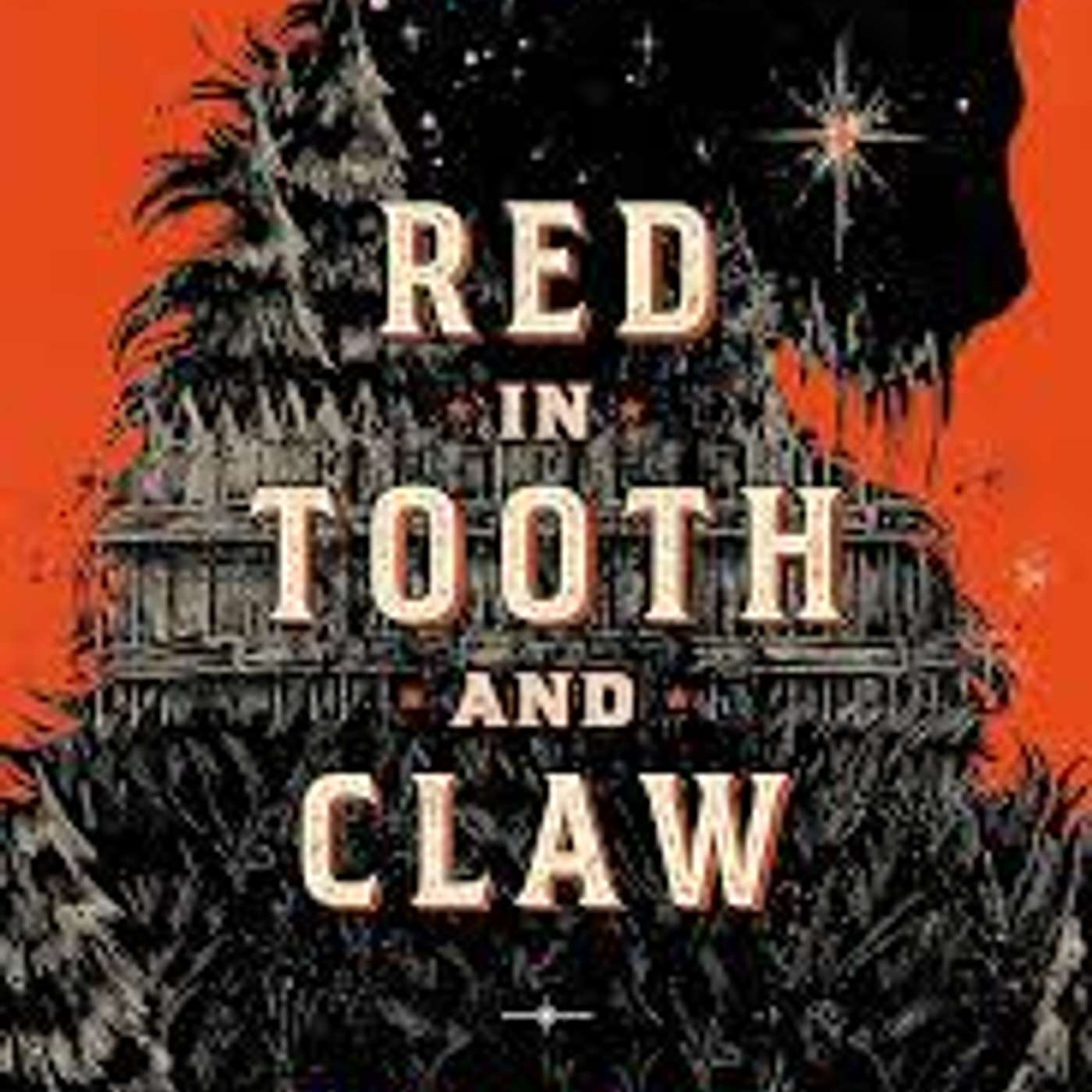 Red in Tooth and Claw by Lish McBride ( Fantasy and Horror)
