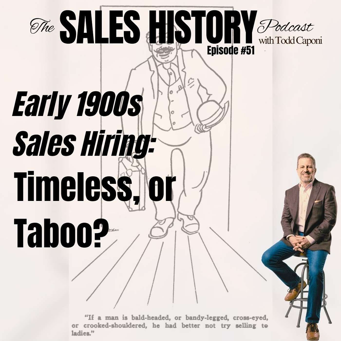 Early 1900s Sales Hiring: Timeless, or Taboo?