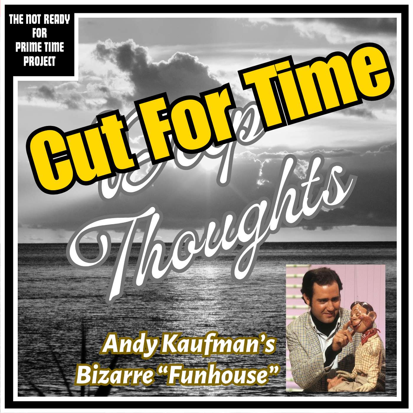 Cut For Time: Andy Kaufman's Bizarre "Funhouse" episode artwork