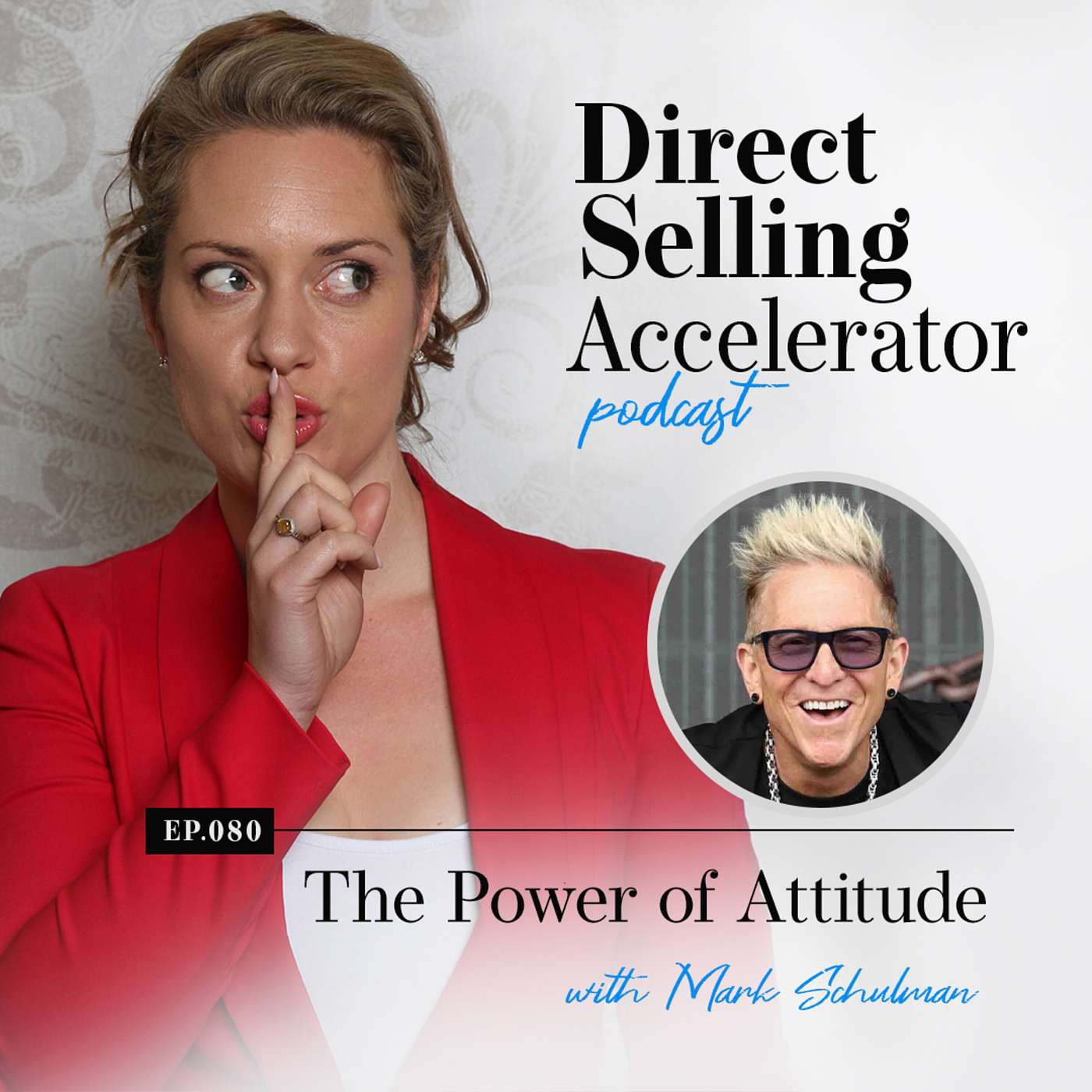 Ep 80: The Power of Attitude — with Mark Schulman episode artwork