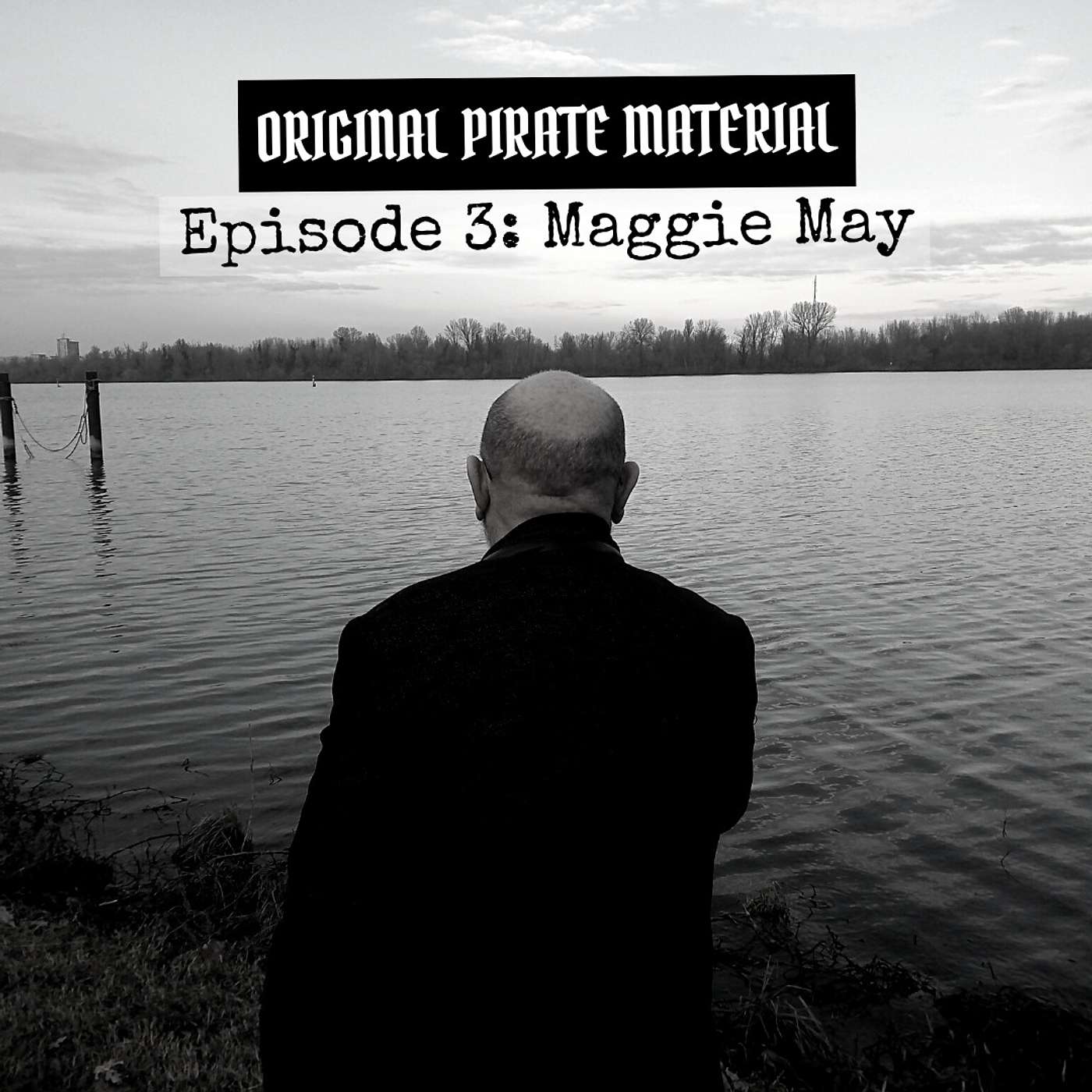 Episode 3- Maggie May Episode 3- Maggie May