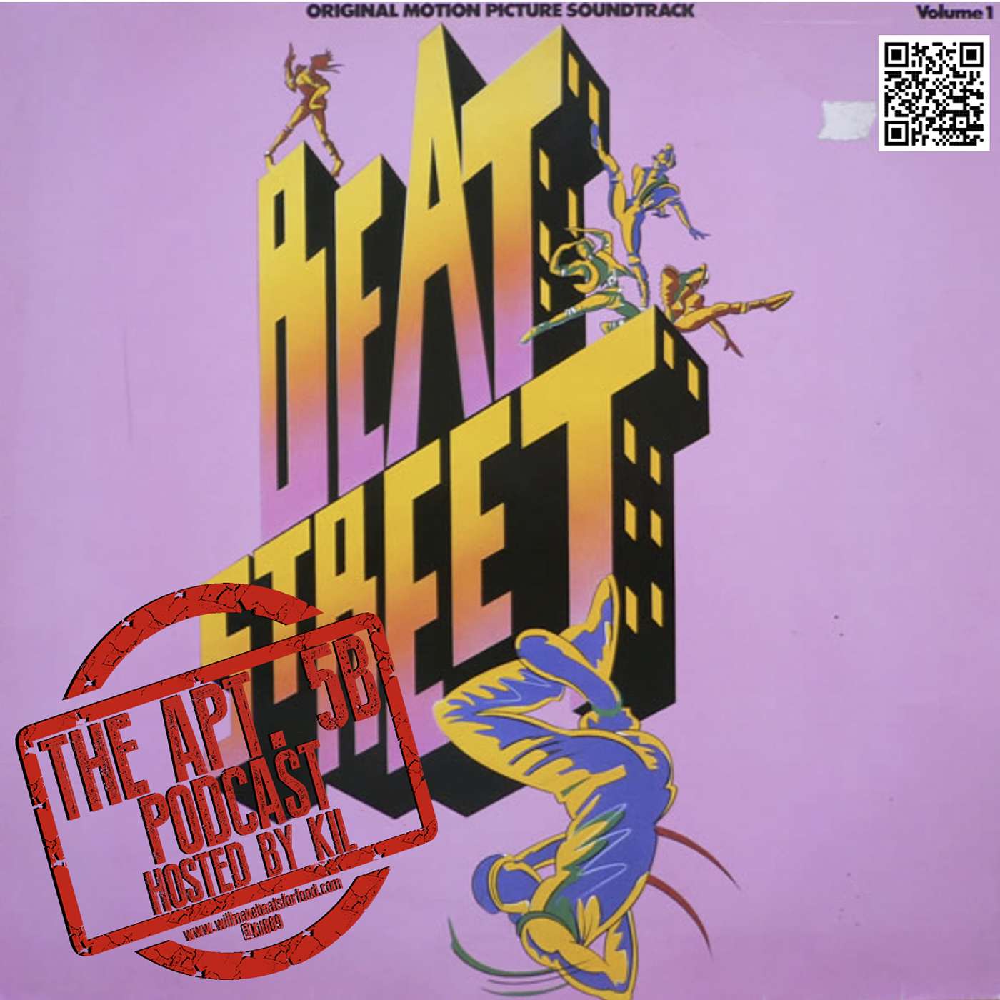 Apt. 5B Podcast Hosted by Kil: Saluting 40 Years of Beat Street episode artwork