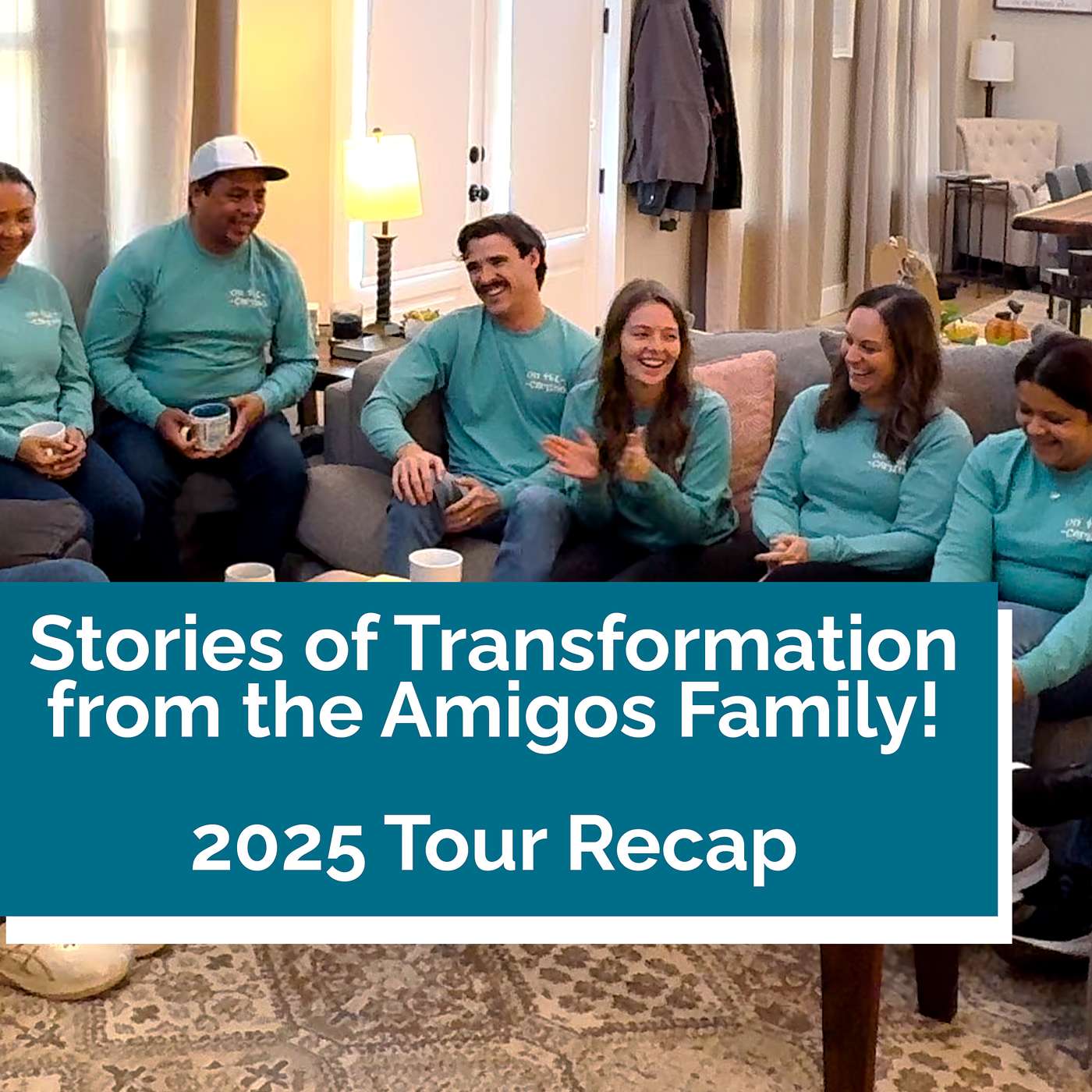 Stories of Transformation from the Amigos Family: Tour Recap
