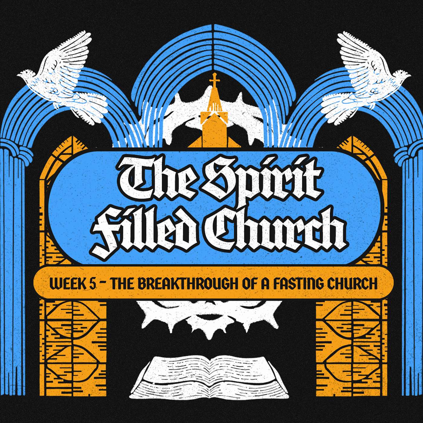 The Spirit-Filled Church | Part 5: The Breakthrough of a Fasting Church | Pastor Isaac Varty