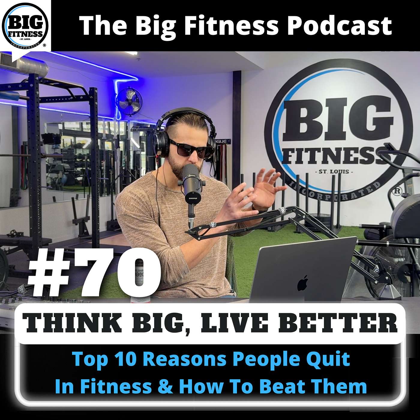 #70 - Top 10 Reasons People Quit In Fitness & How To Beat It