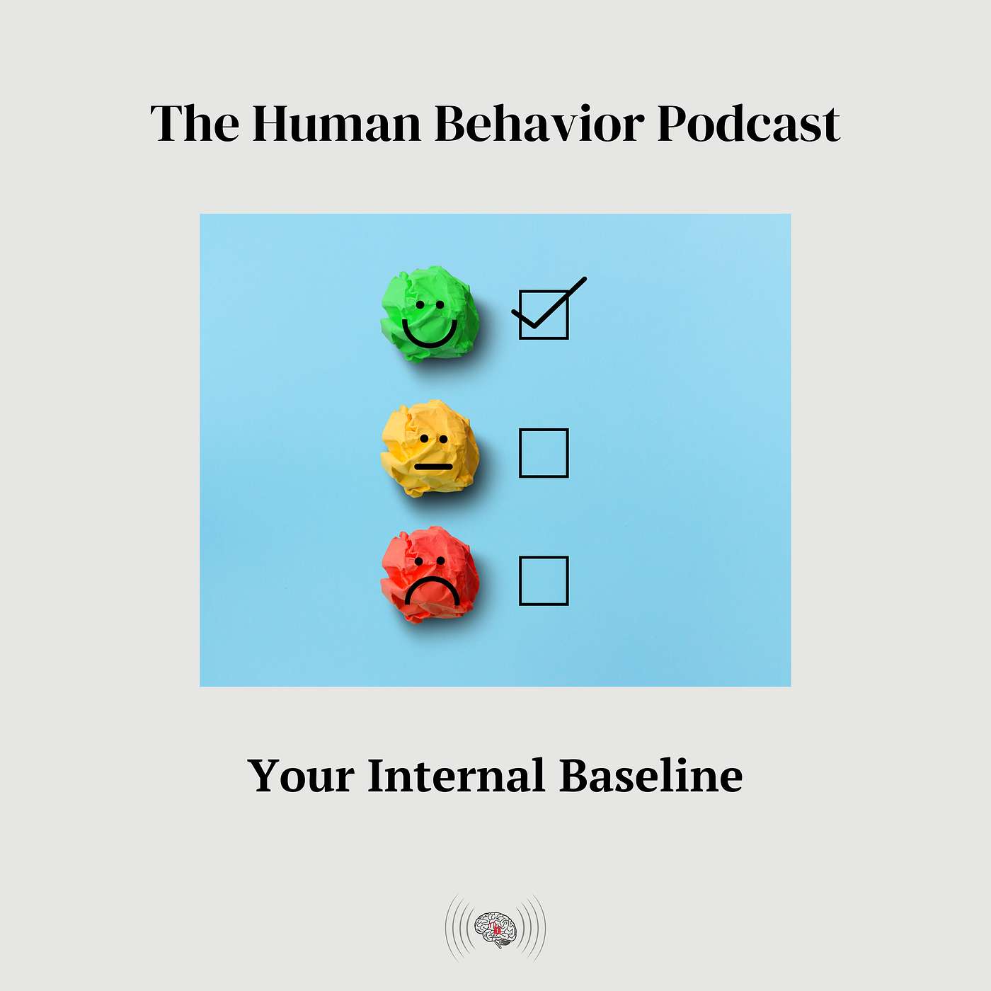 Your Internal Baseline Your Internal Baseline