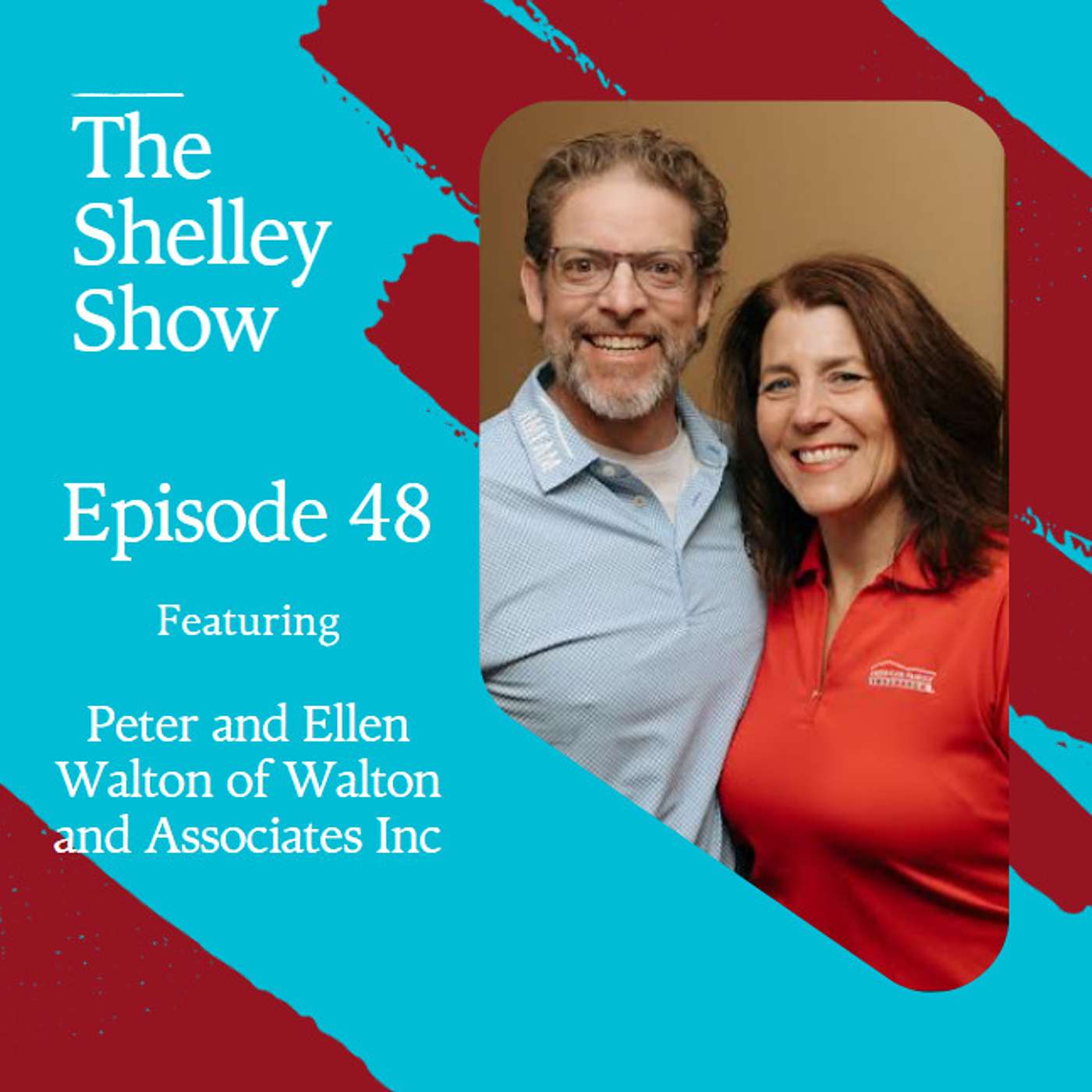 The Shelley Show - Episode #48 Peter and Ellen Walton