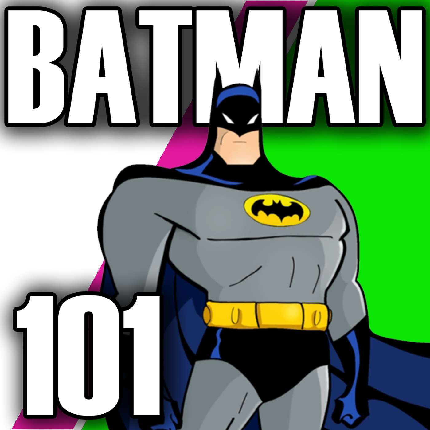 Episode 111: Batman 101