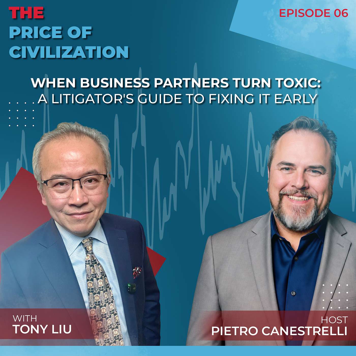 When Business Partners Turn Toxic: A Litigator's Guide to Fixing It Early | With Tony Liu episode artwork