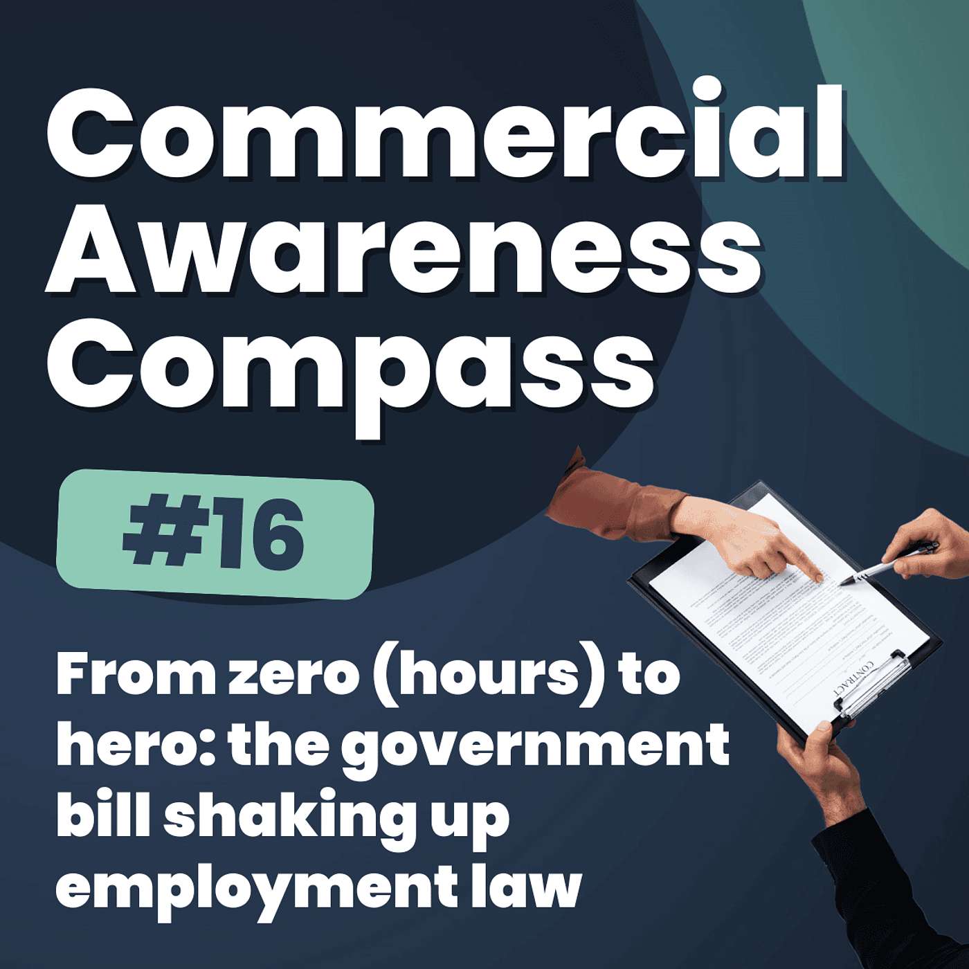 From zero (hours) to hero: the government bill shaking up employment law | Commercial Awareness Compass #16