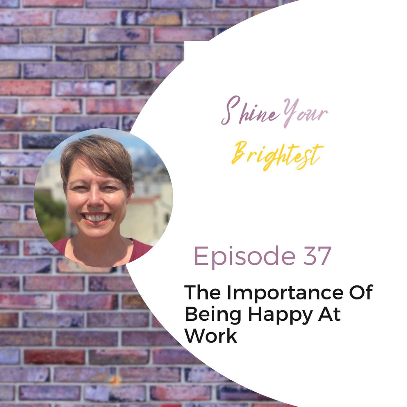 65 | The Importance Of Being Happy At Work with Aoife O’Brien episode artwork