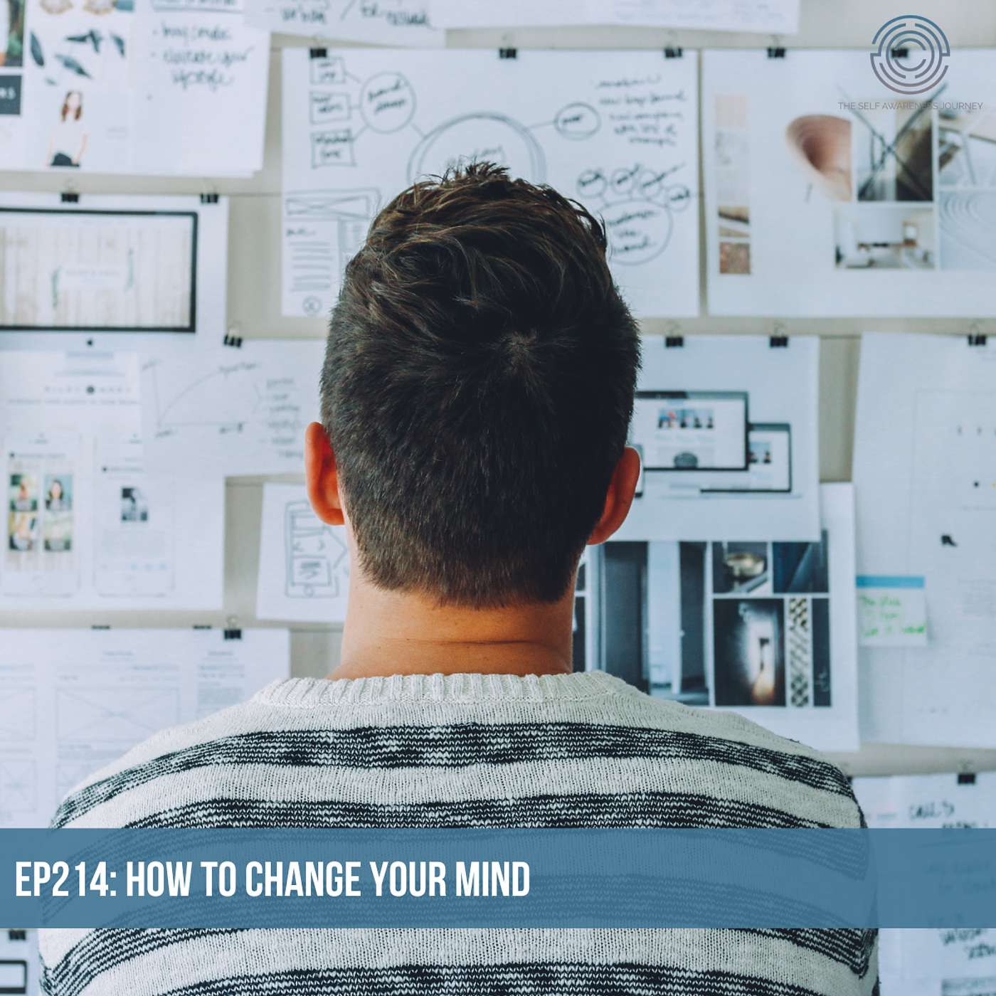 EP214 - How to Change Your Mind